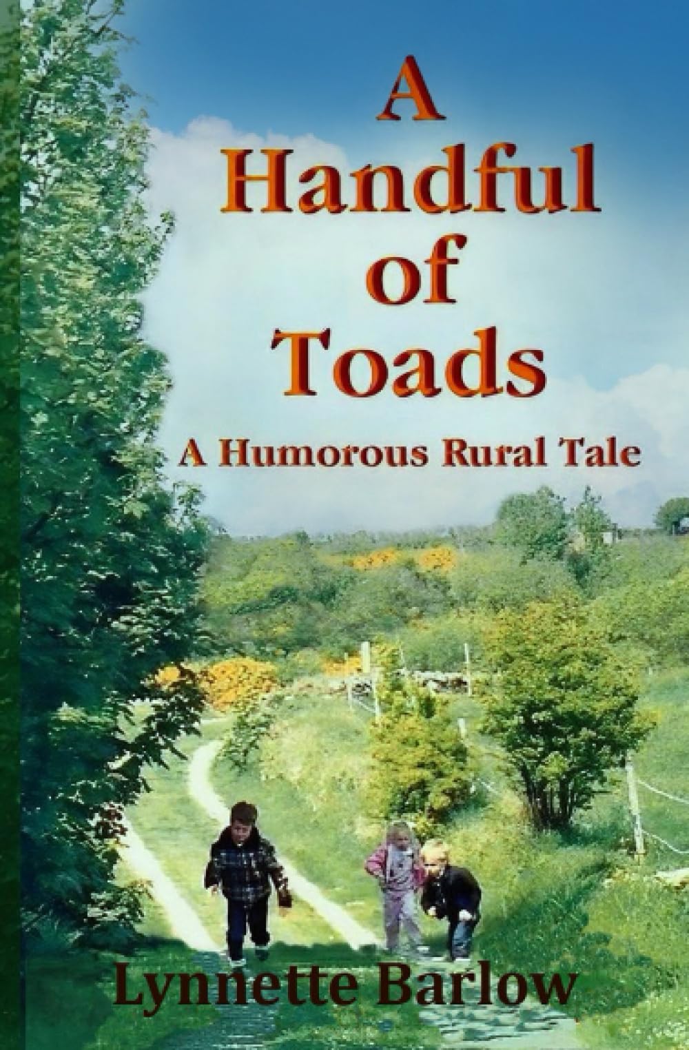 A Handful of Toads: A Humorous Rural Tale (Toads Adventures: A Humorous Rural Tale. Illustrated.)