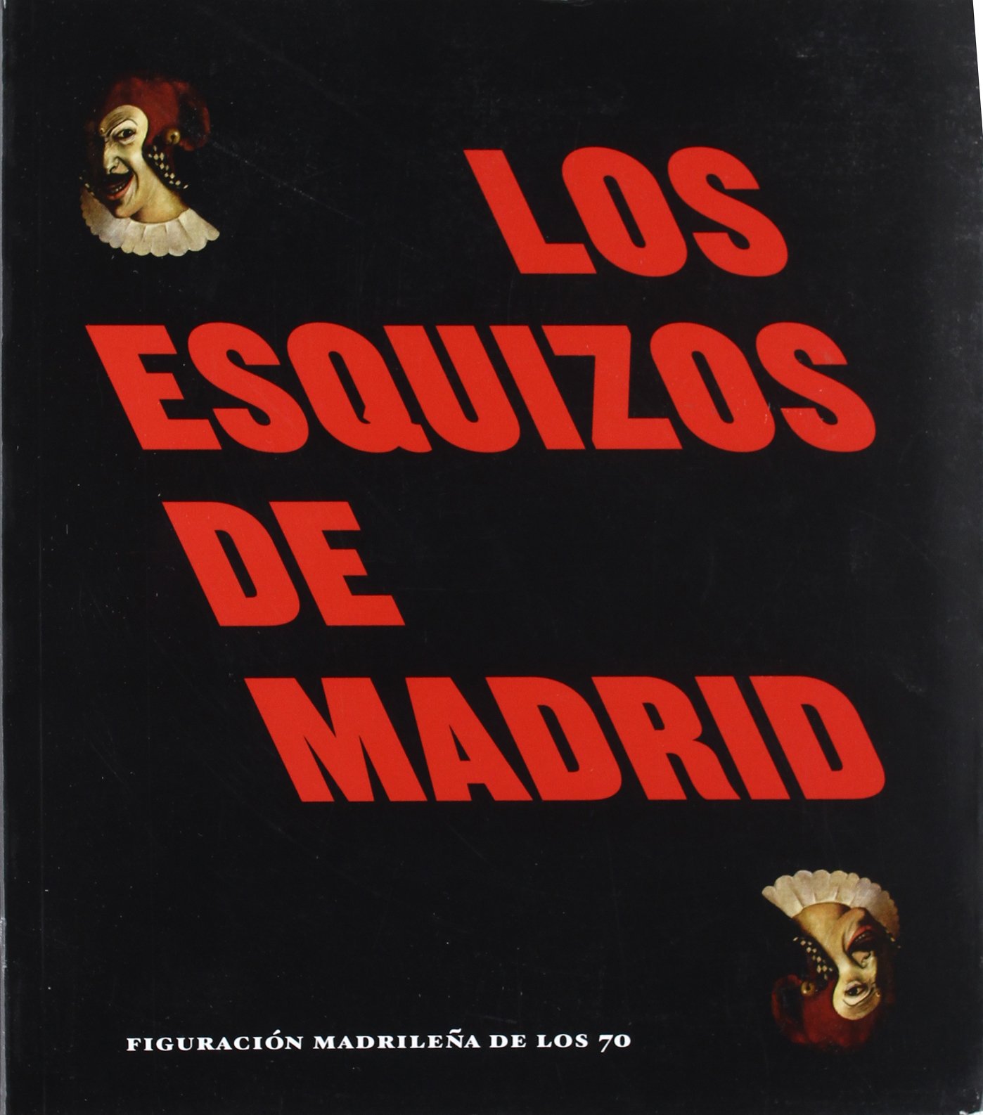 Los esquizos de Madrid catalogue d'art prestige Reina Sofia