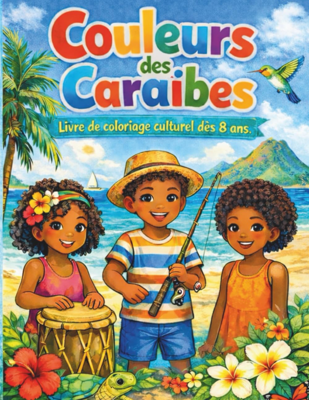 Couleurs des caraïbes: Livre de coloriage culturel dès 8 ans