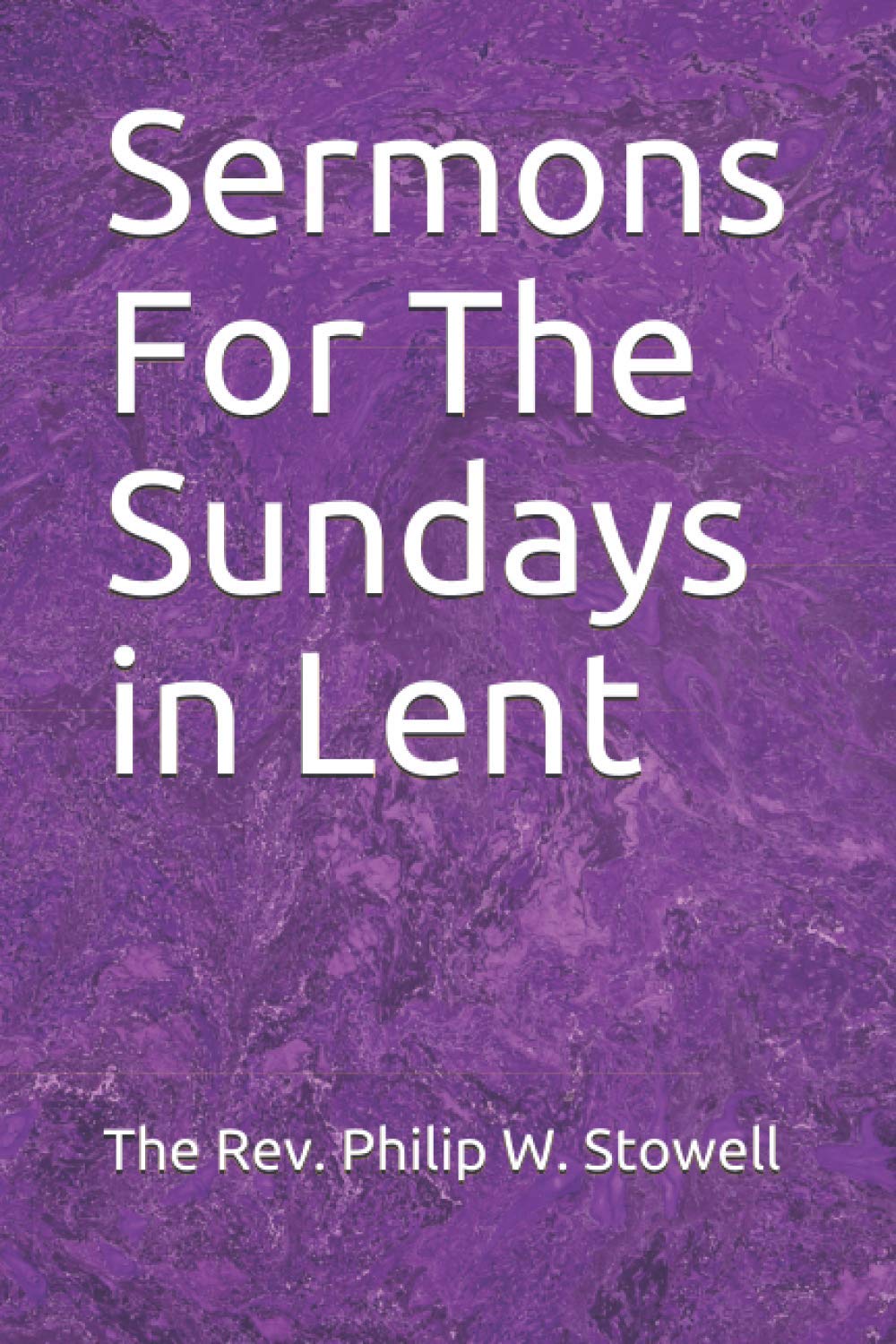 Sermons For The Sundays in Lent