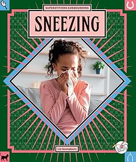 Superstitions Surrounding Sneezing (Scoop on Superstitions)