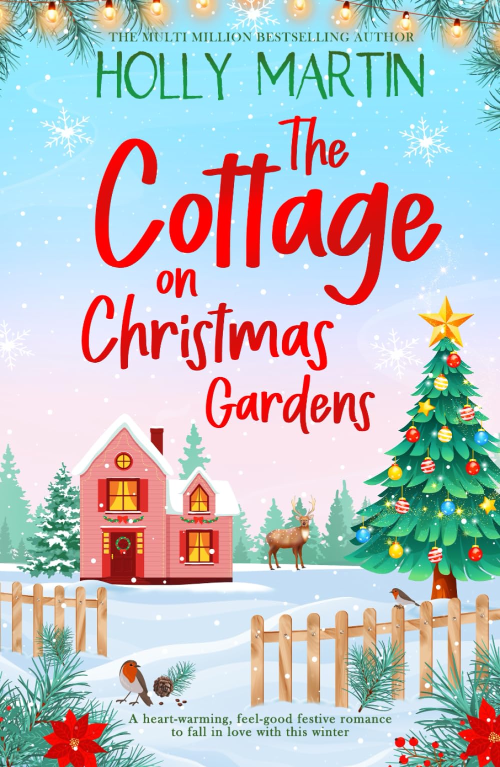 The Cottage on Christmas Gardens: A heartwarming, feel-good festive romance to fall in love with this winter