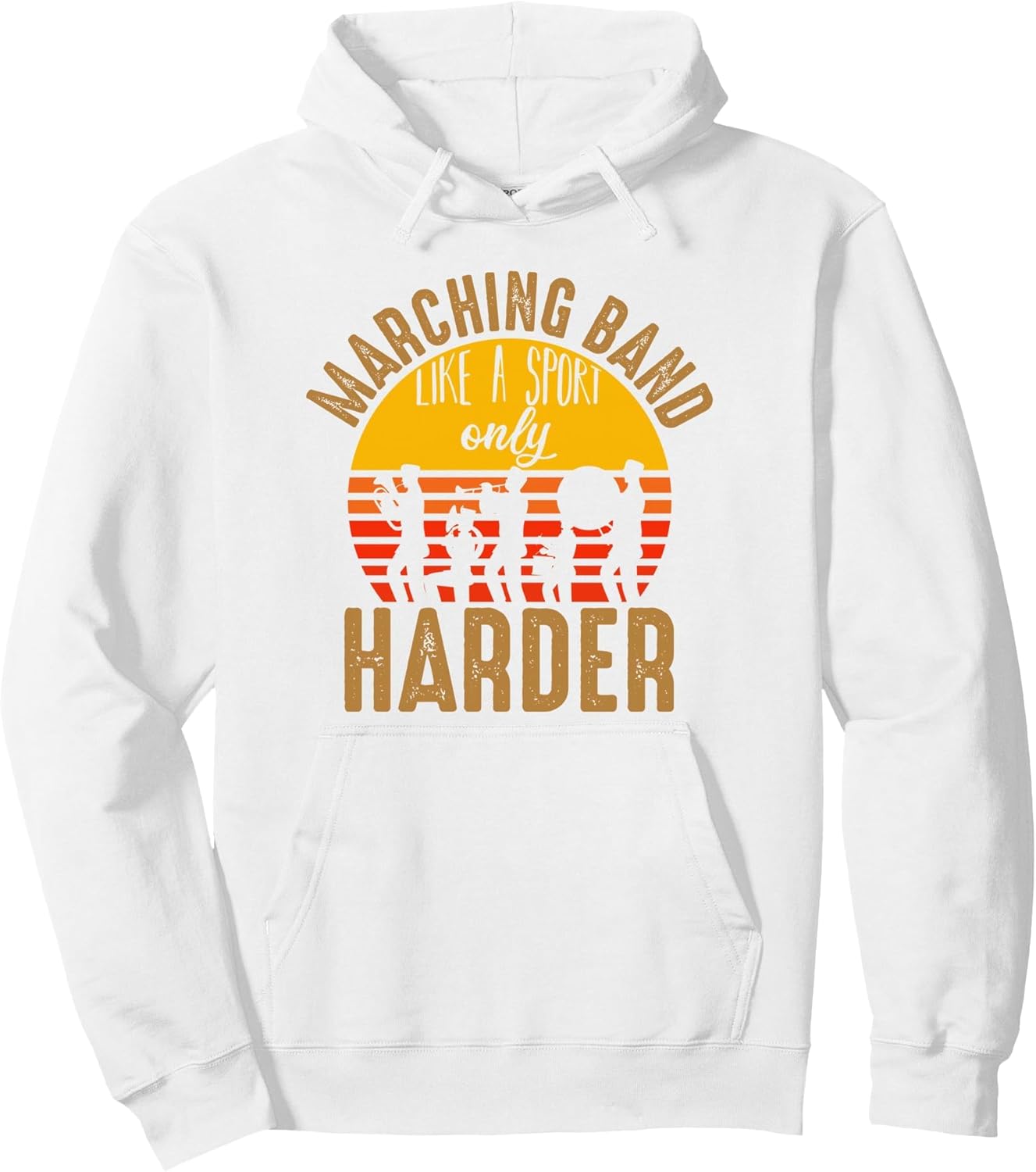 Marching Band Like A Sport Only Harder Music Funny Quotes Pullover Hoodie