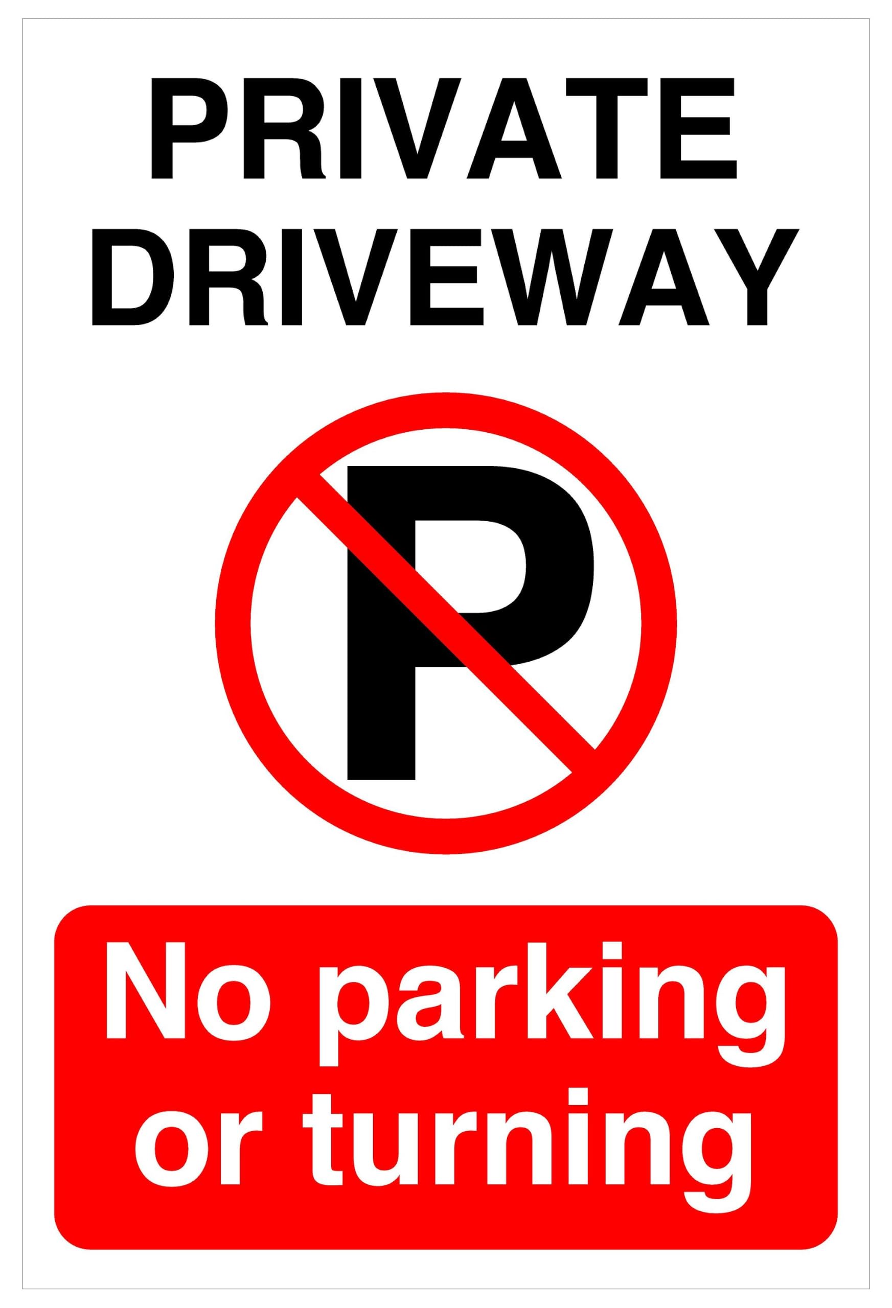 Private Driveway No Parking Or Turning - safety sign - 1.2mm Rigid plastic for indoor/outdoor usage (300mm x 200mm) Viewing Distance within 7m.