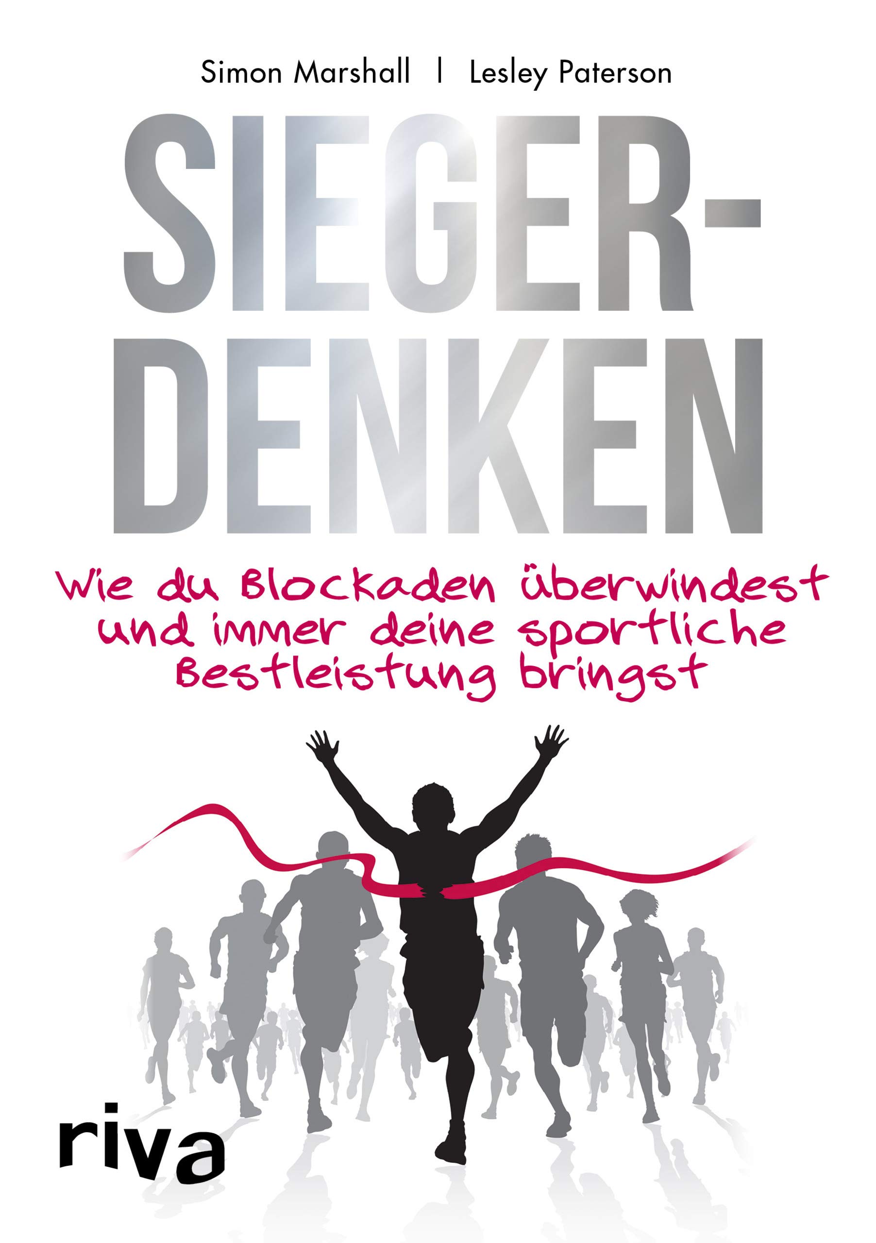 Siegerdenken: Wie du Blockaden - 