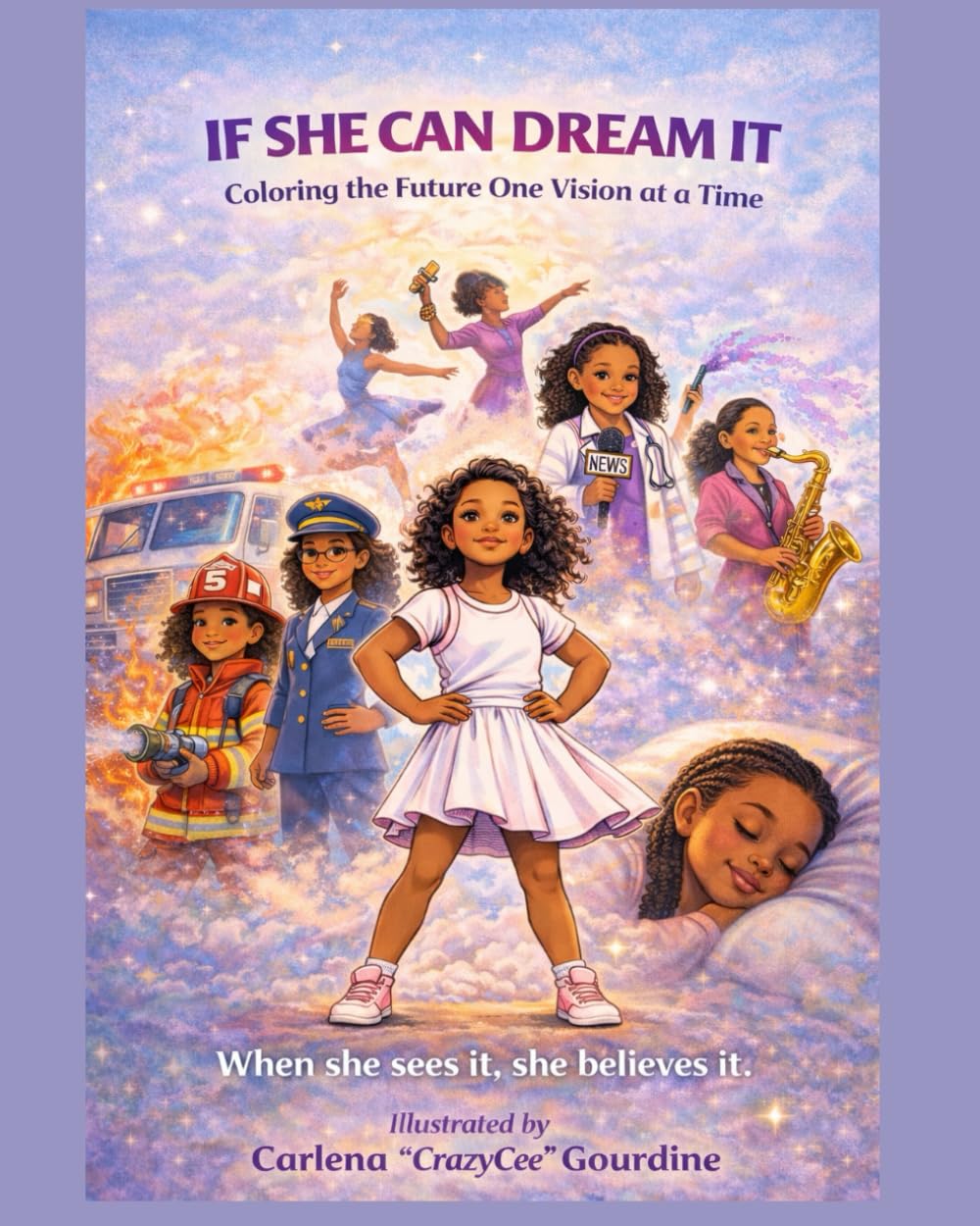 IF SHE CAN DREAM IT: Coloring the Future One Vision at a Time