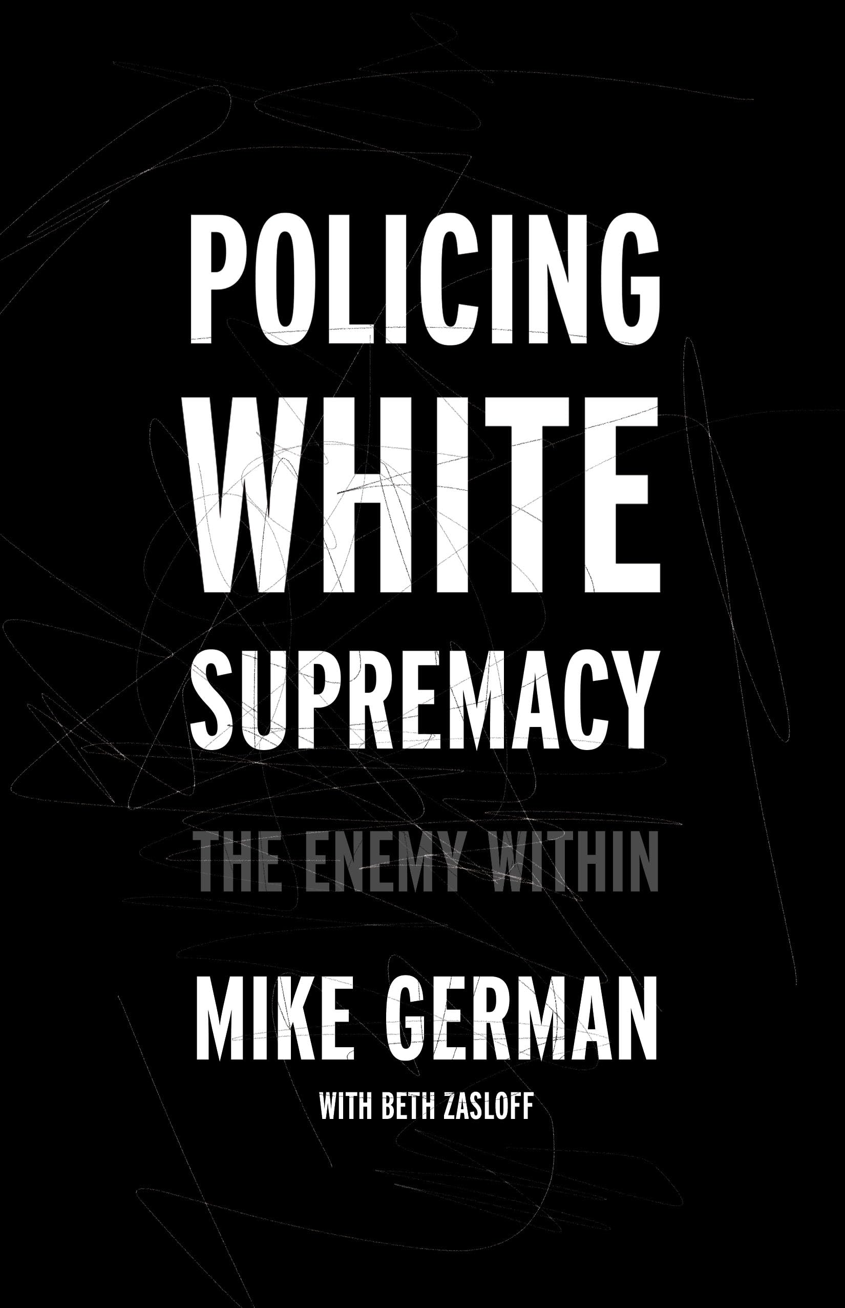 Policing White Supremacy: The Enemy Within