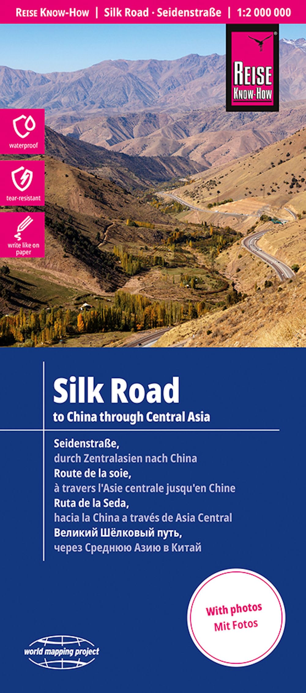 Silk Road - to China through Central Asia: 1:2,000,000 (Waterprrof and Tear Resistant)