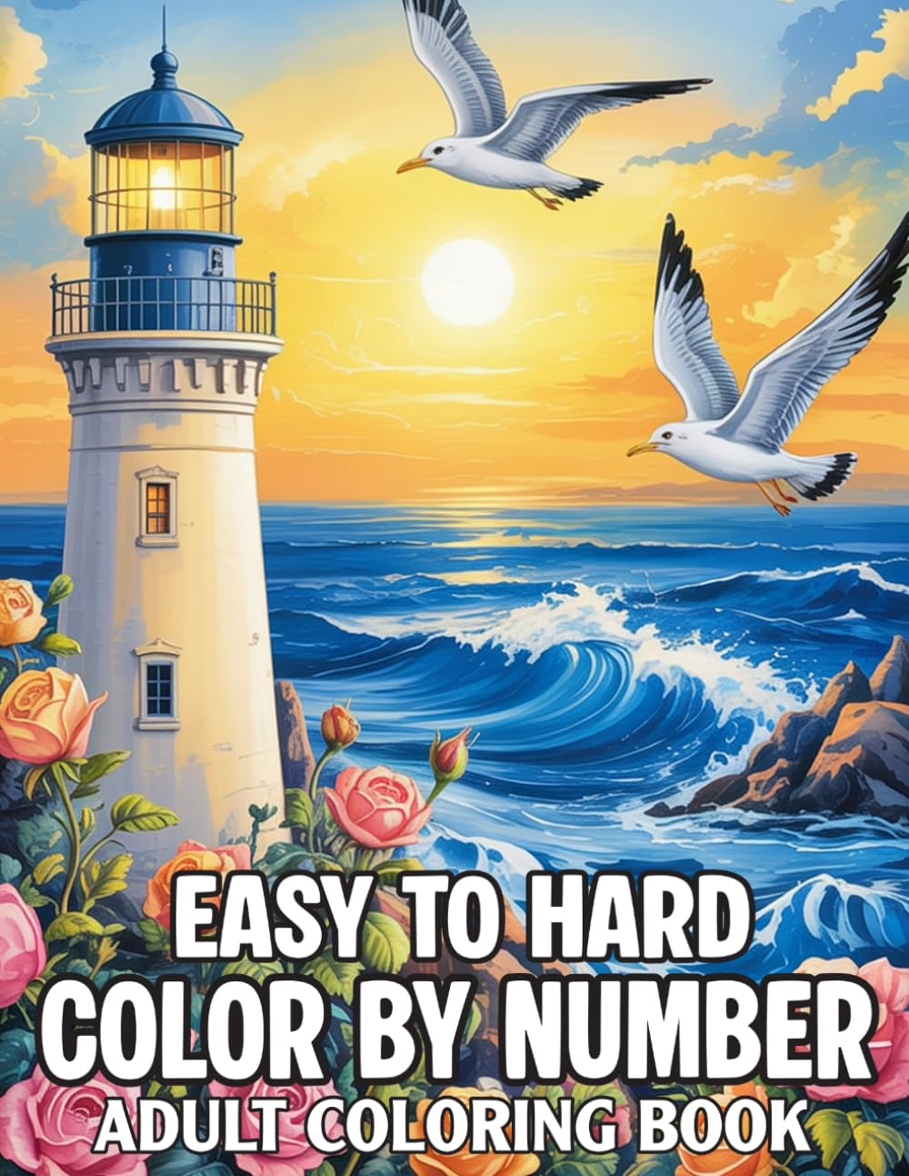 Easy To Hard Color By Number Adult Coloring Book: Adult Color By Number Coloring Book with Beautiful Birds, Butterflies, Nature, Landscapes ... 2026 New Color By Number for adults.
