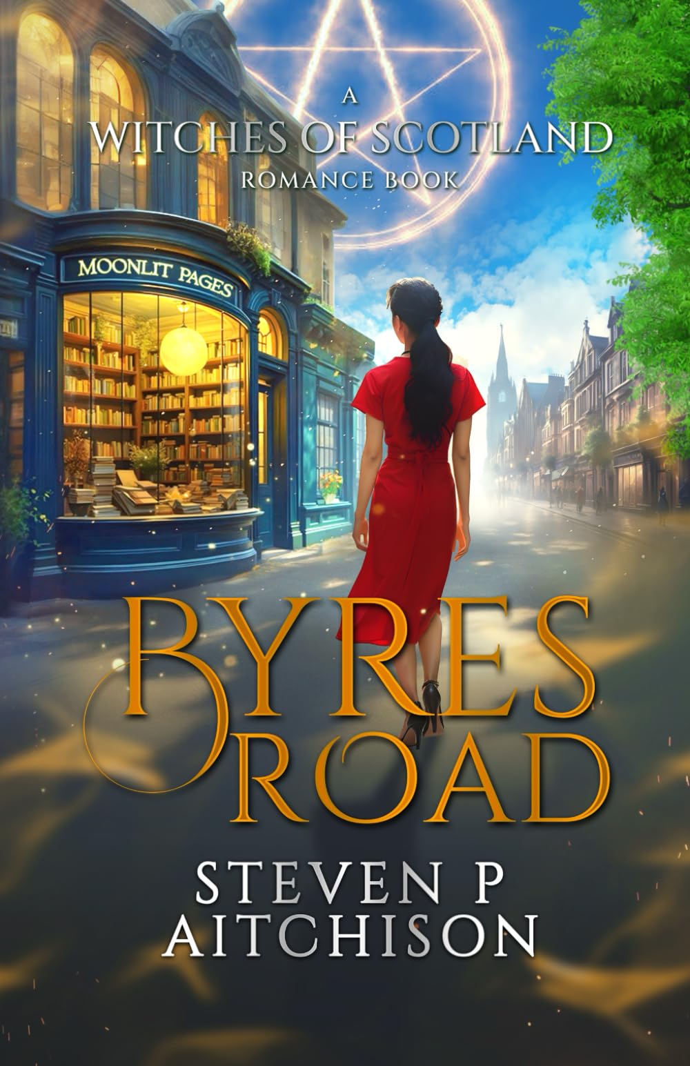 The Witches of Scotland Romance Series: Byres Road: 1 (The Witches of Scotland Romance Series - The Addictive Paranormal Romance Set in Scotland)