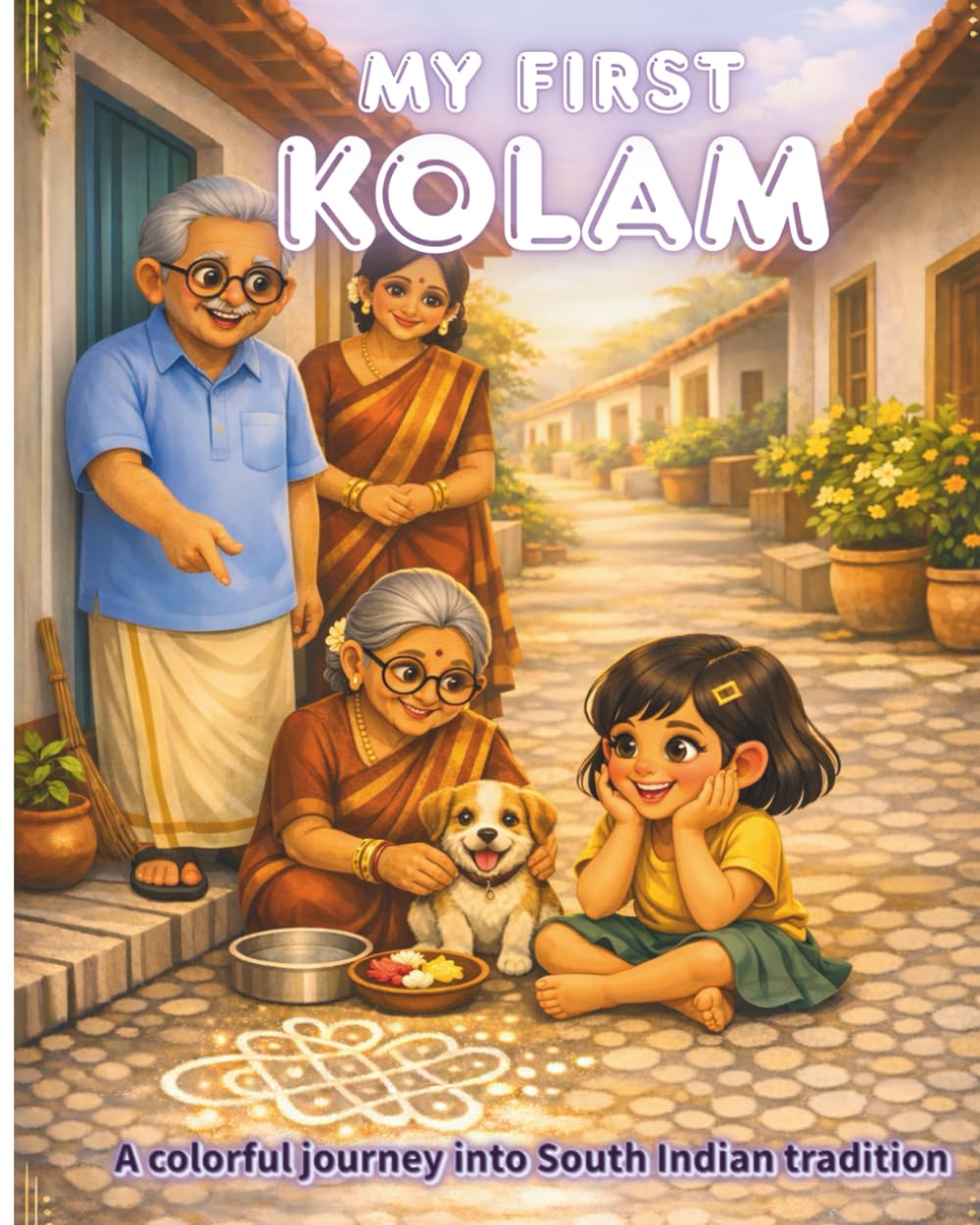 My First Kolam: A colorful journey into South Indian tradition