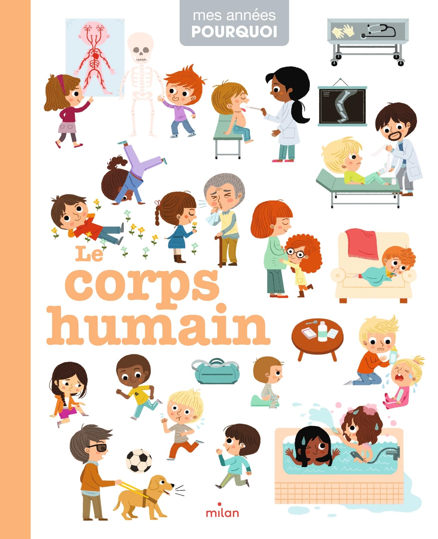 Mes annees pourquoi/Le corps humain