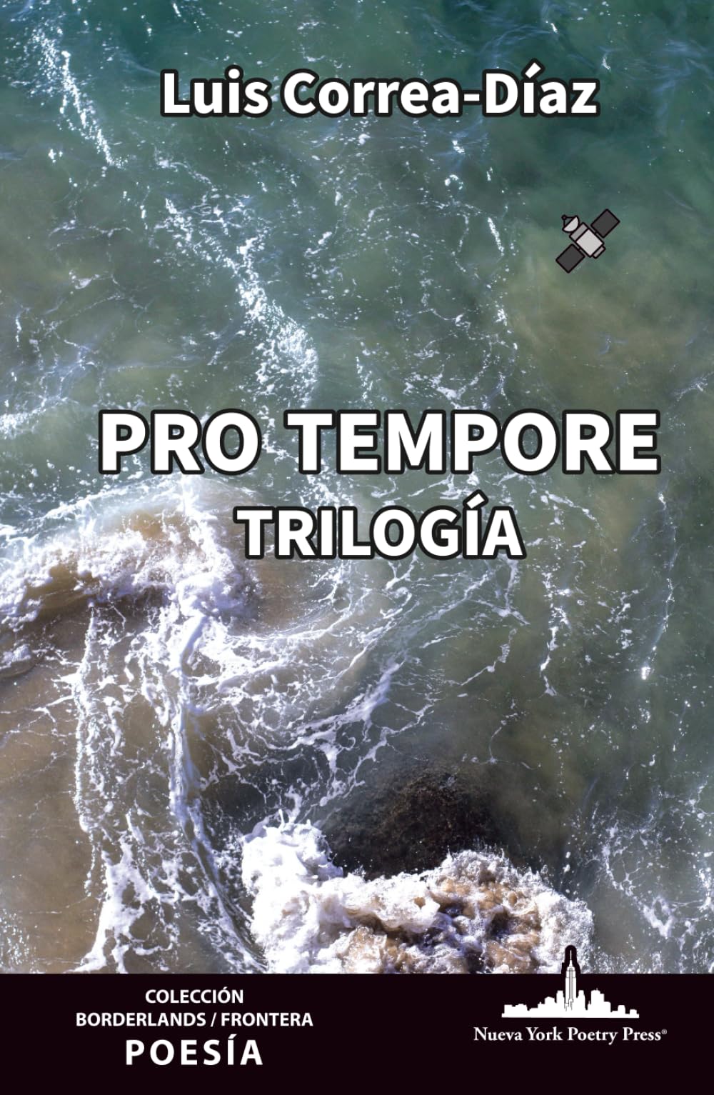 pro tempore: Trilogía (Borderlands / Frontera)