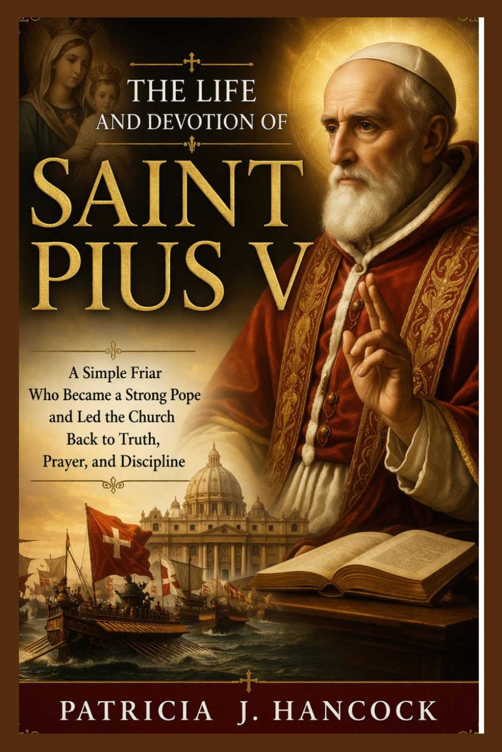 THE LIFE AND DEVOTION OF SAINT PIUS V (Devotional Saint Stories and Biographies)