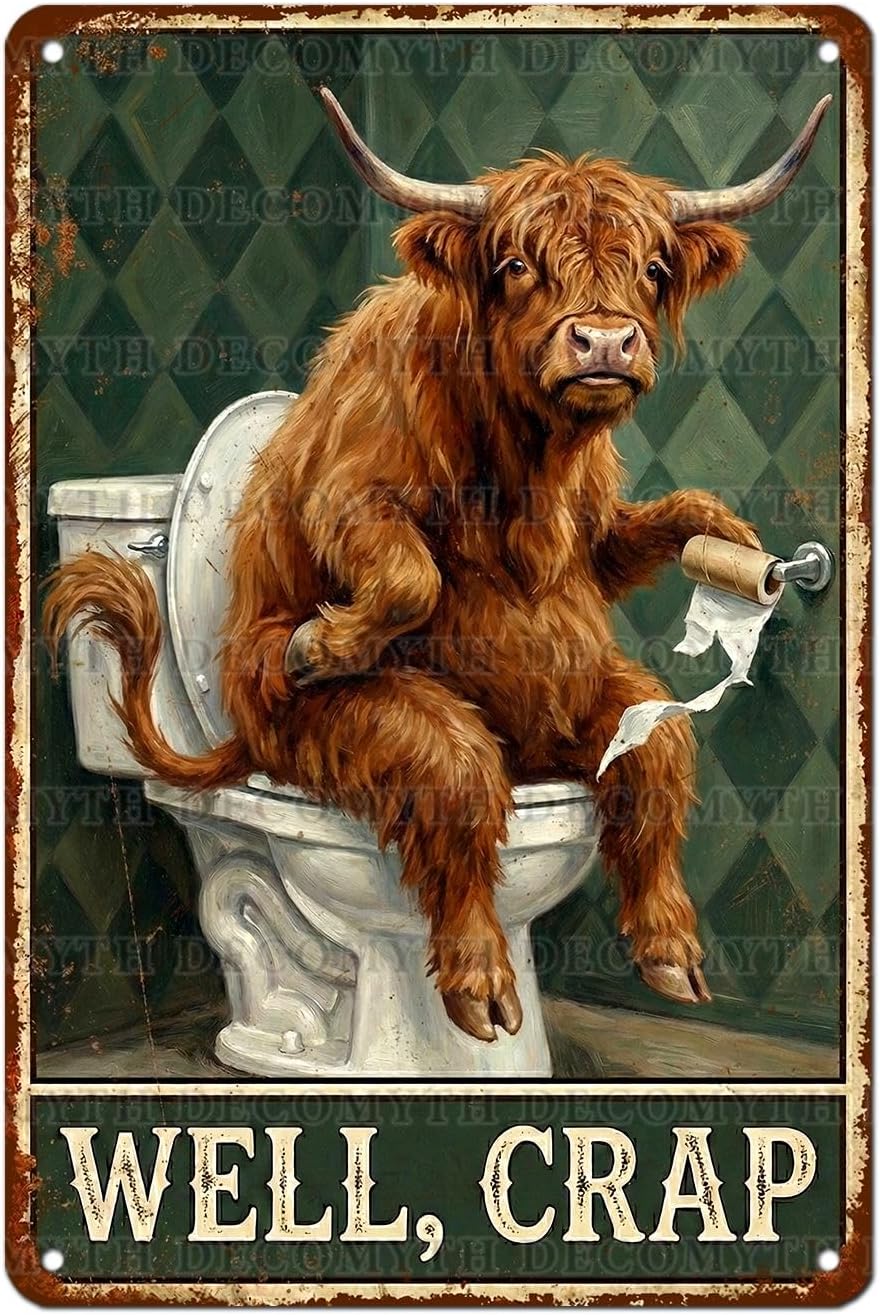 Highland Cow On Toilet Well Crap Funny Vintage Metal Tin Sign Retro Wall Art Plaque Bathroom Restroom Toilet Powder Room Humor Gag Gift 12 * 8inch