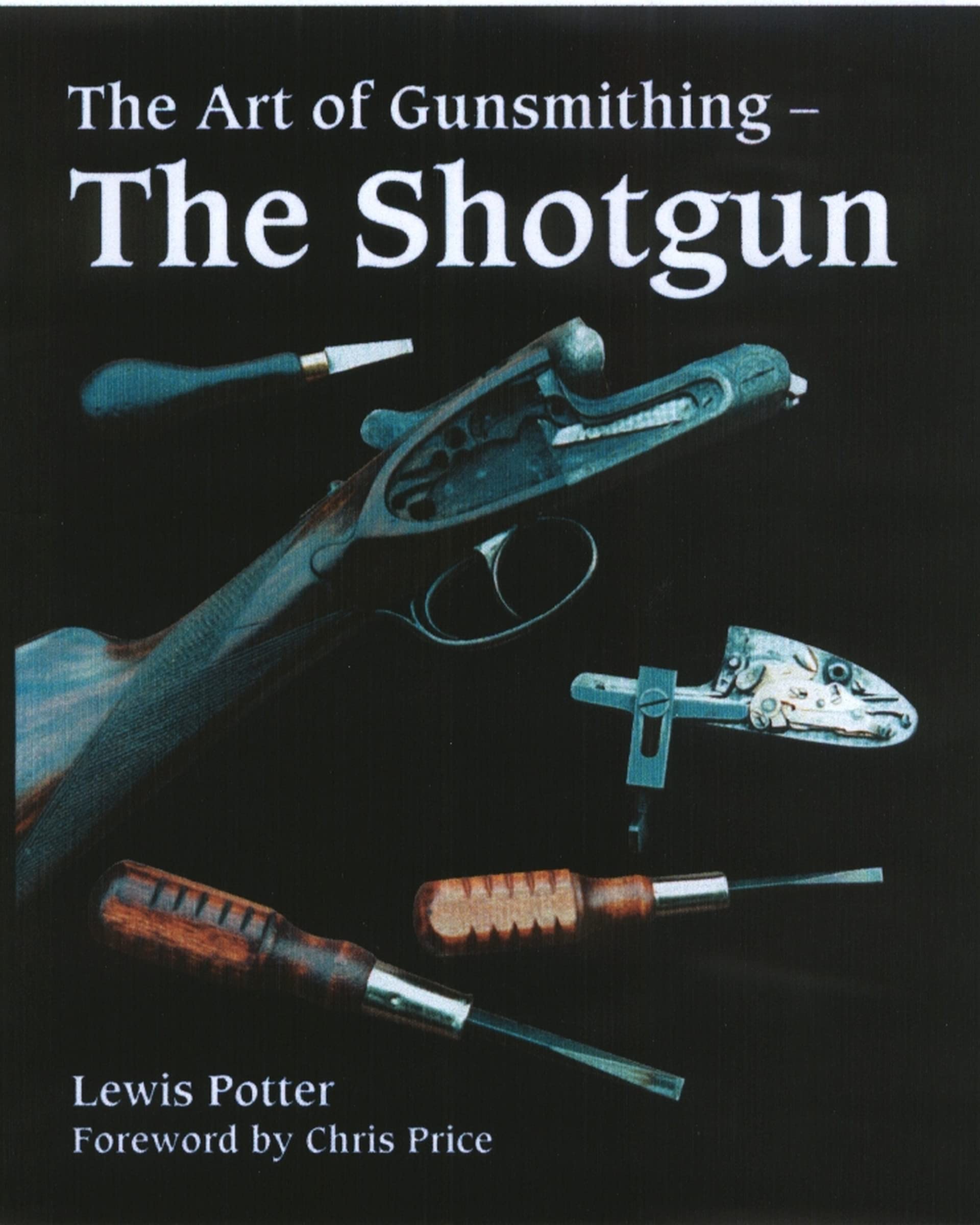 The Art of the Gunsmith: The Shotgun