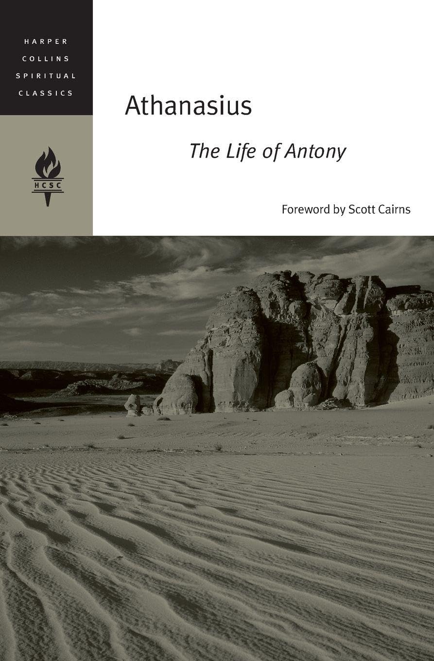 Athanasius: The Life of Antony (HarperCollins Spiritual Classics)