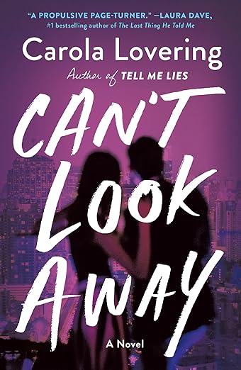 Can't Look Away: A Novel - Kindle edition by Lovering, Carola