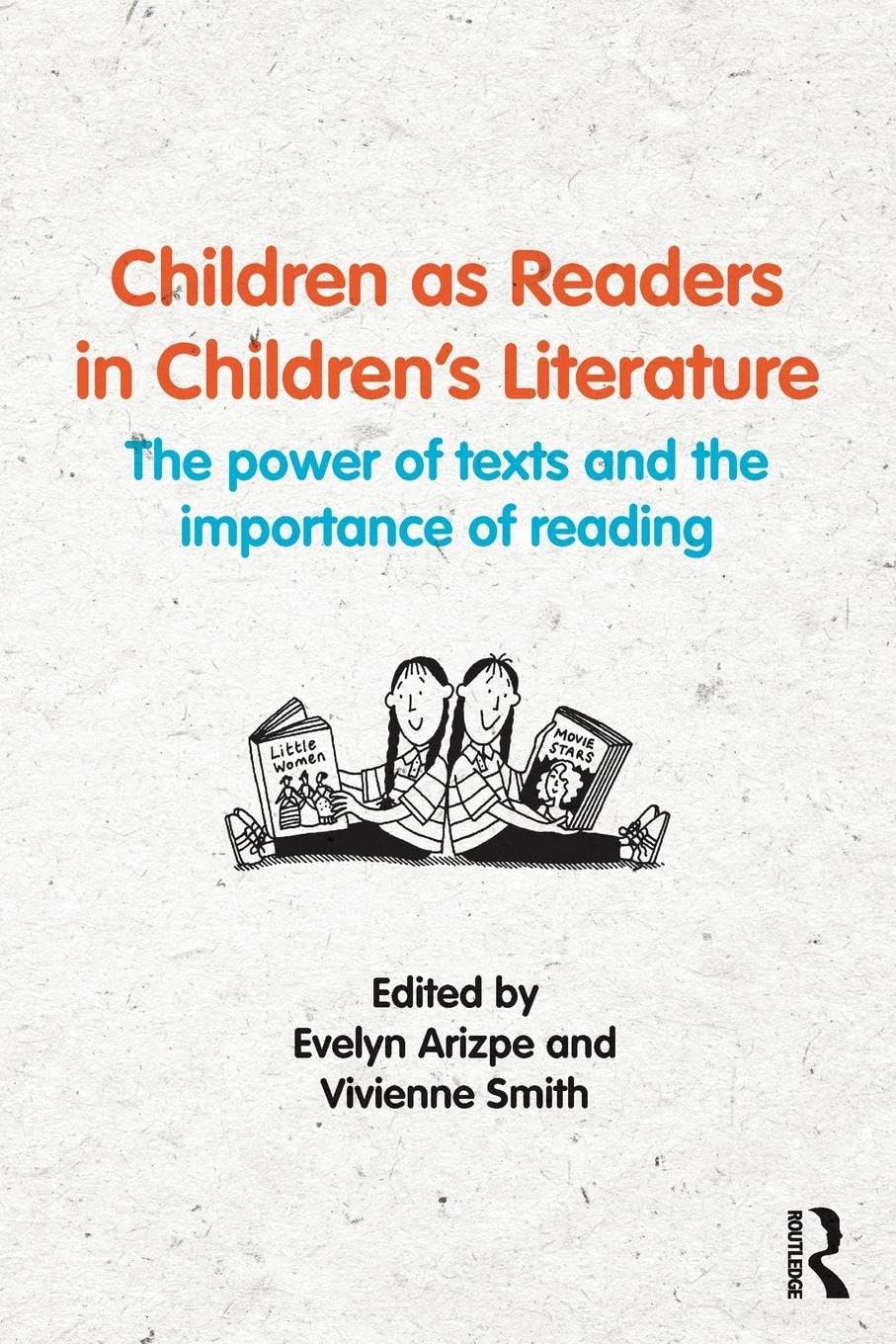 Children as Readers in Children's Literature: The power of texts and the importance of reading