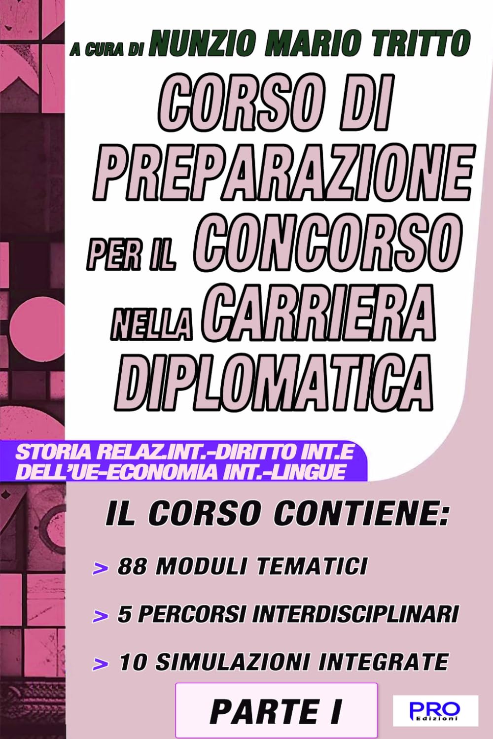 Corso di preparazione per il concorso nella carriera diplomatica - Parte I