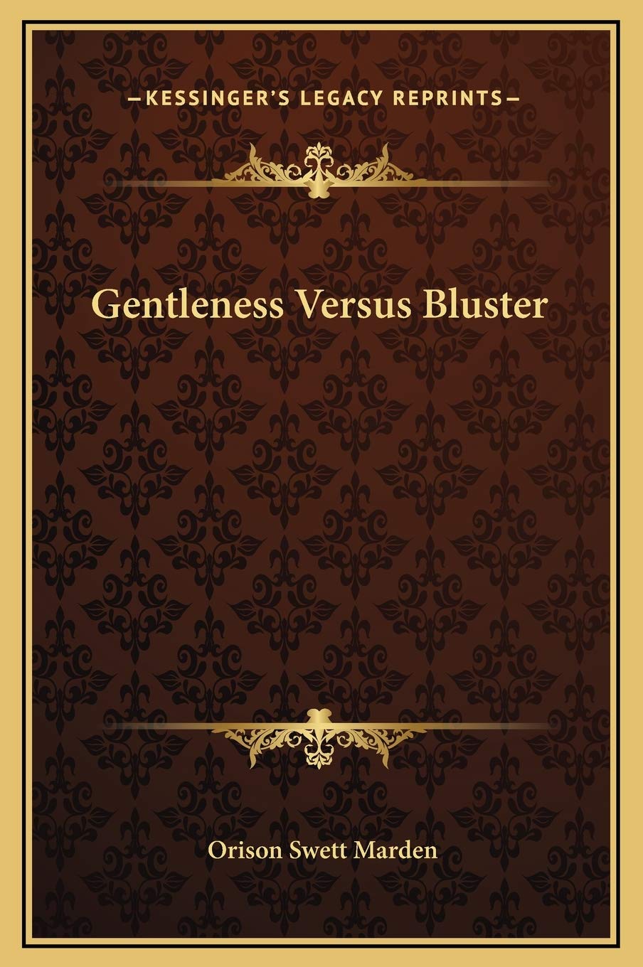 Gentleness Versus Bluster