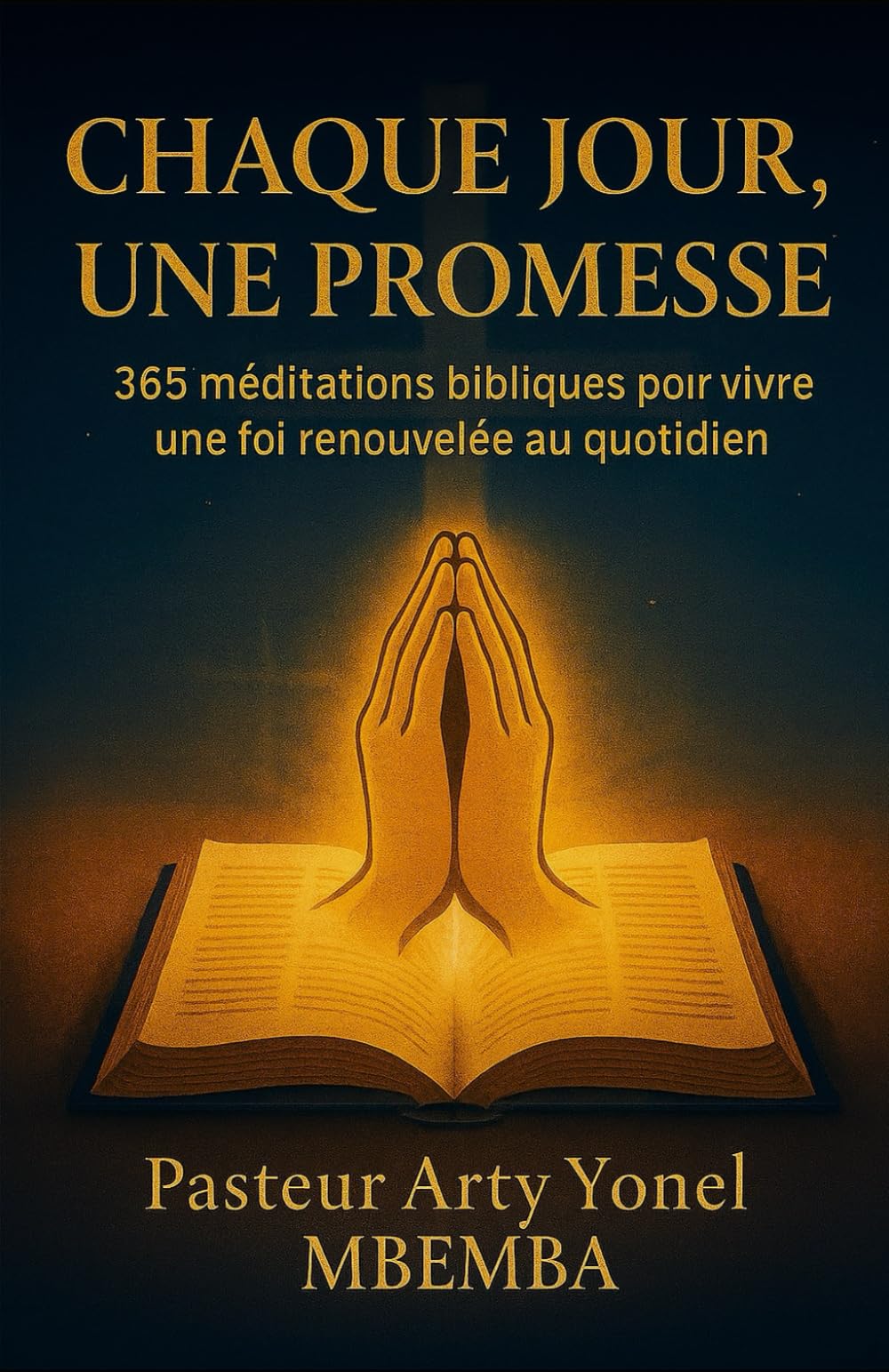 CHAQUE JOUR, UNE PROMESSE: 365 méditations bibliques pour vivre une foi renouvelée