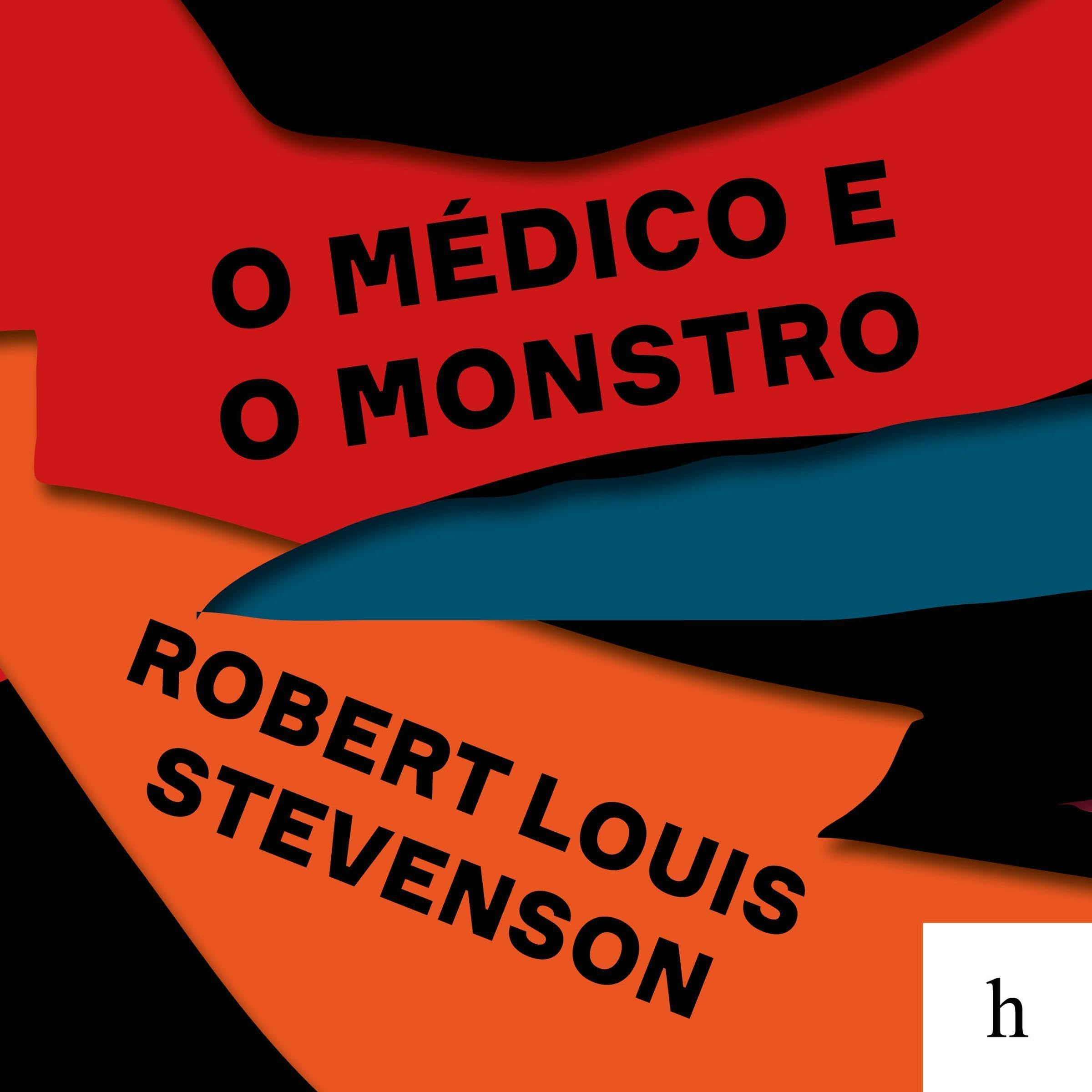 O médico e o monstro