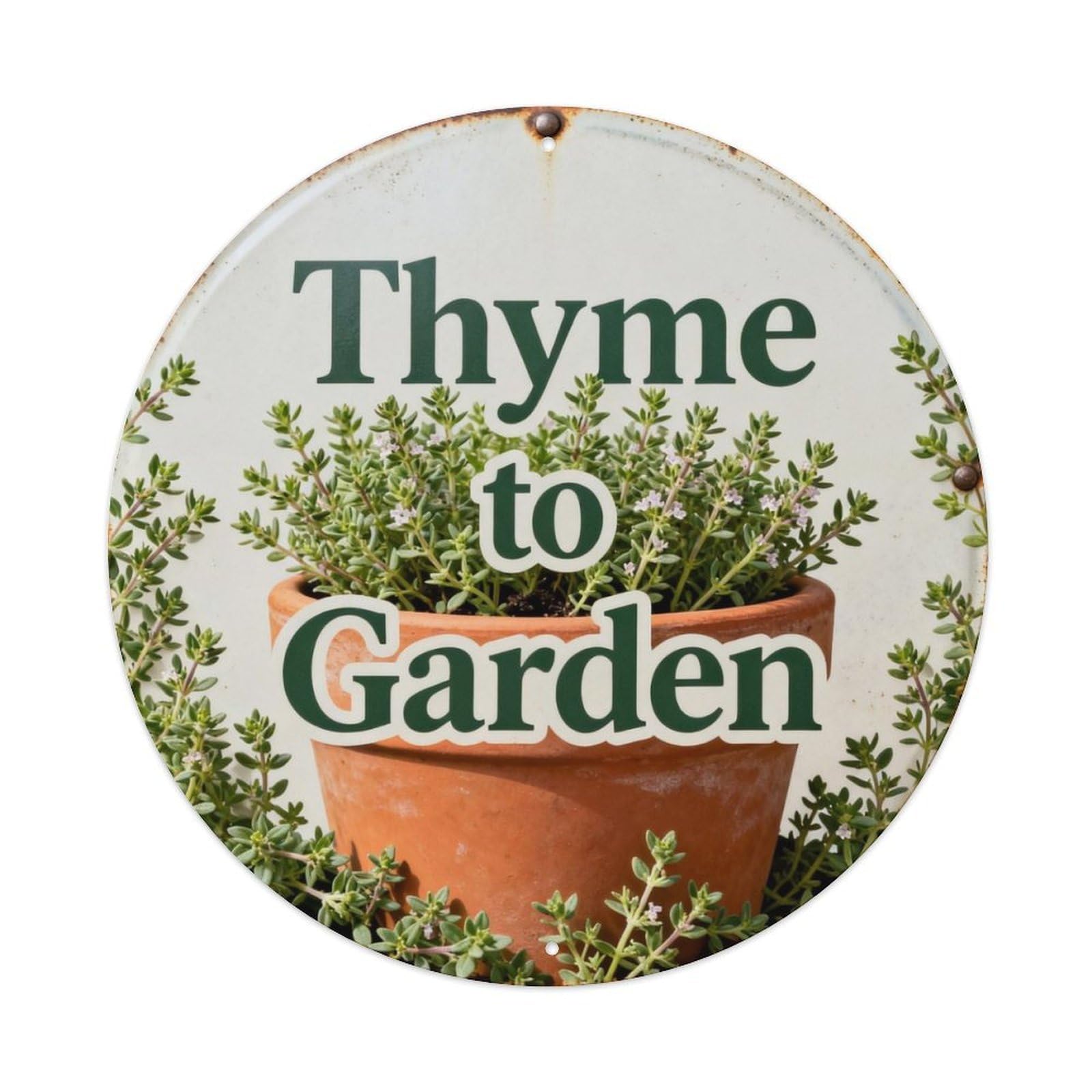 Thyme to Garden Metal Tin Sign Plaque