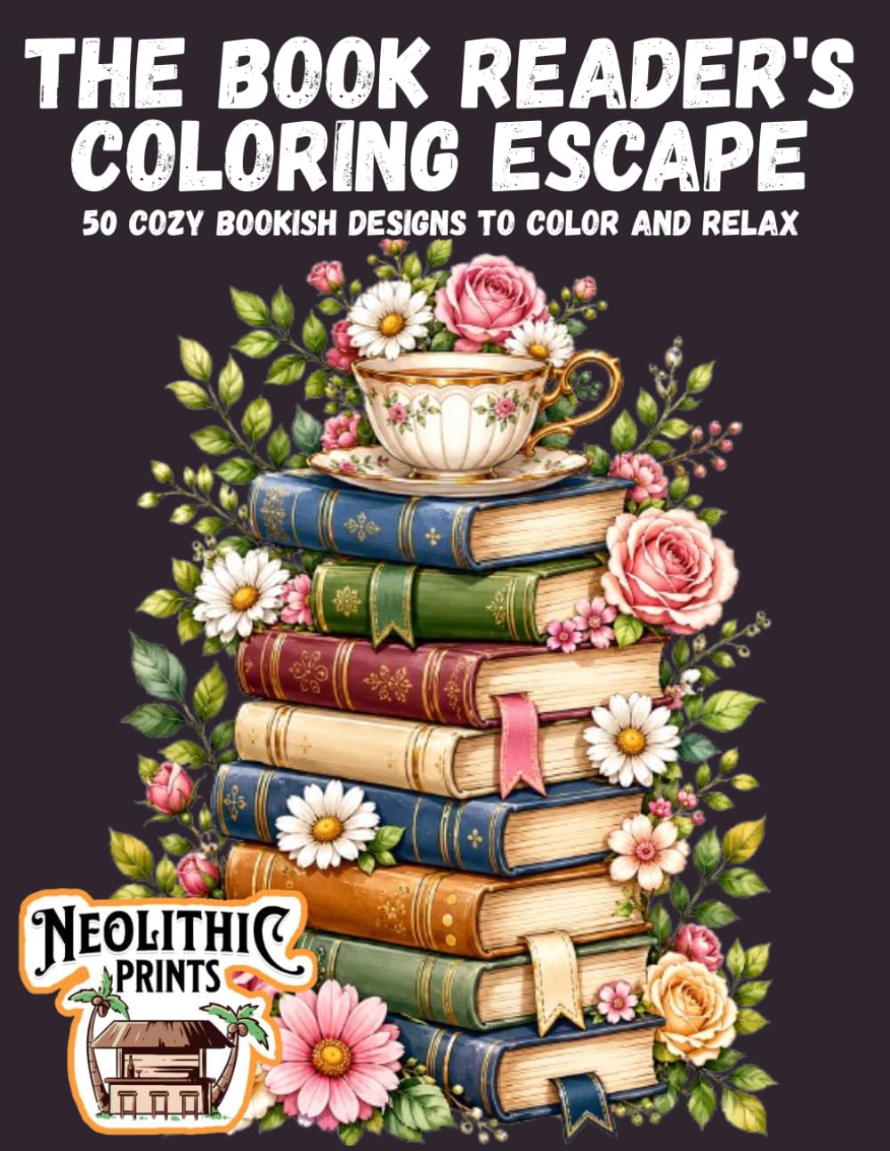 The Book Reader's Coloring Escape: 50 Cozy Bookish Designs to Color and Relax