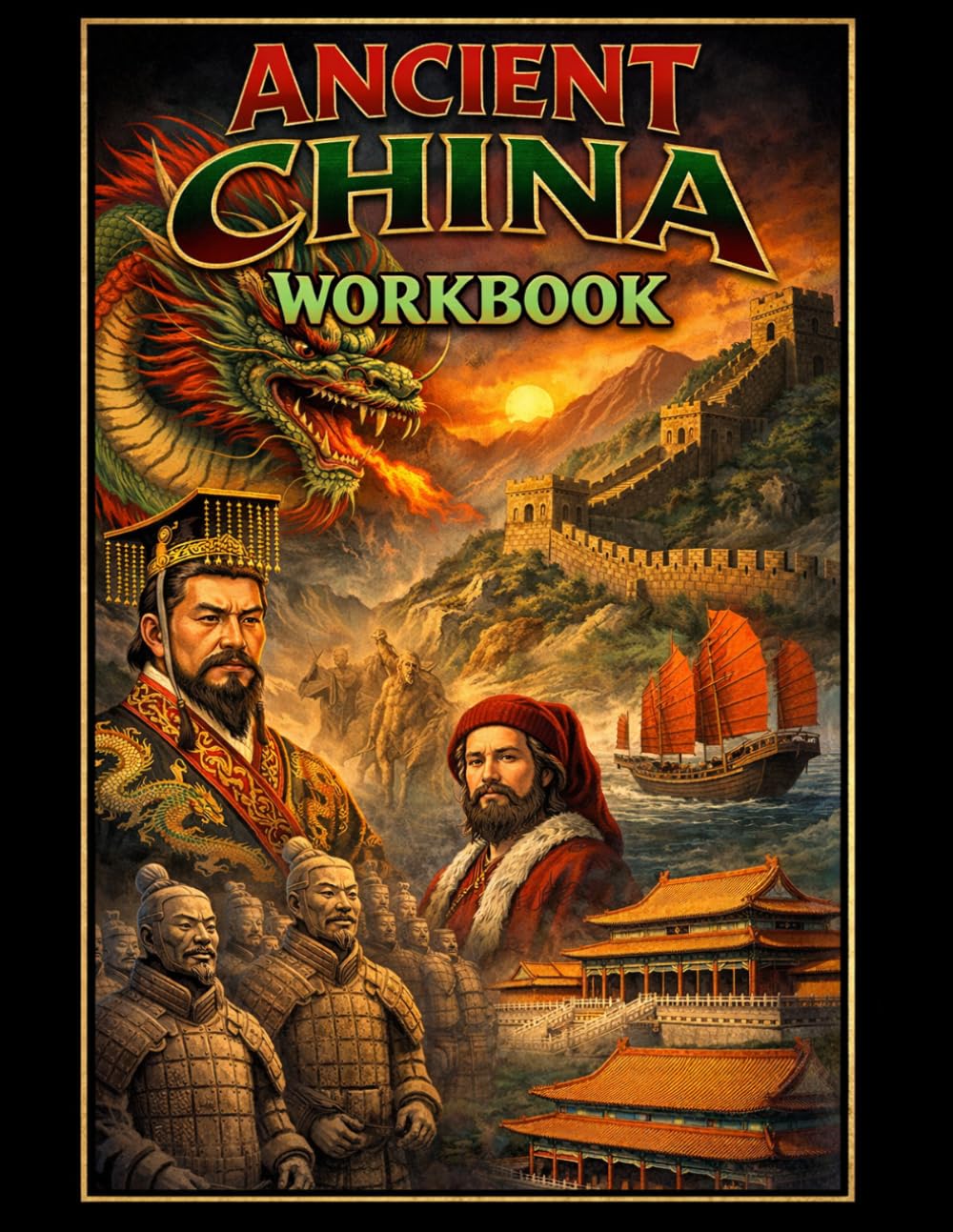 Ancient China Workbook: Reading Comprehension & Vocabulary (Reading Comprehension & Vocabulary Workbook)