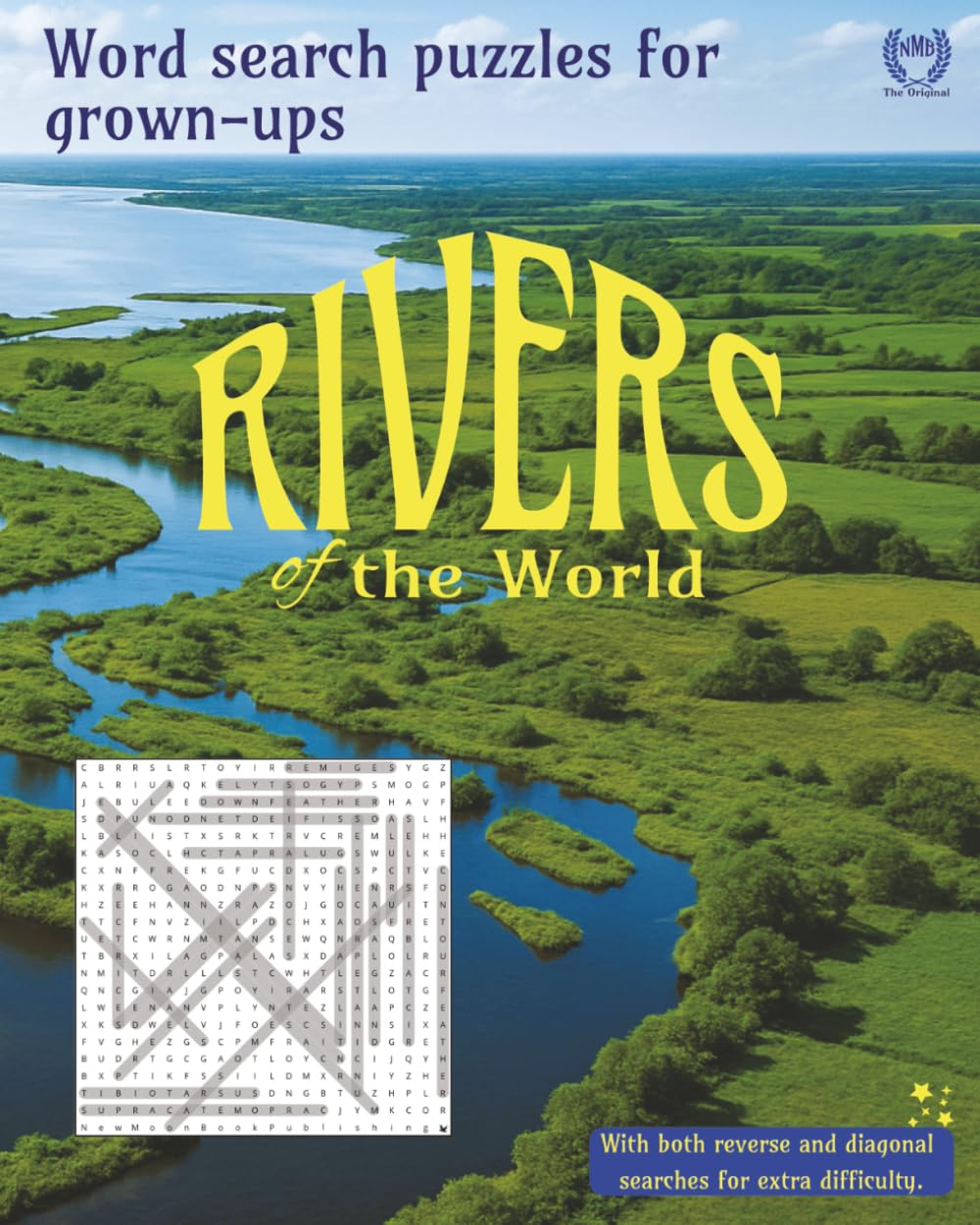 Rivers of the World: Word search puzzles for grown ups (Natural World word search puzzle books for adults)
