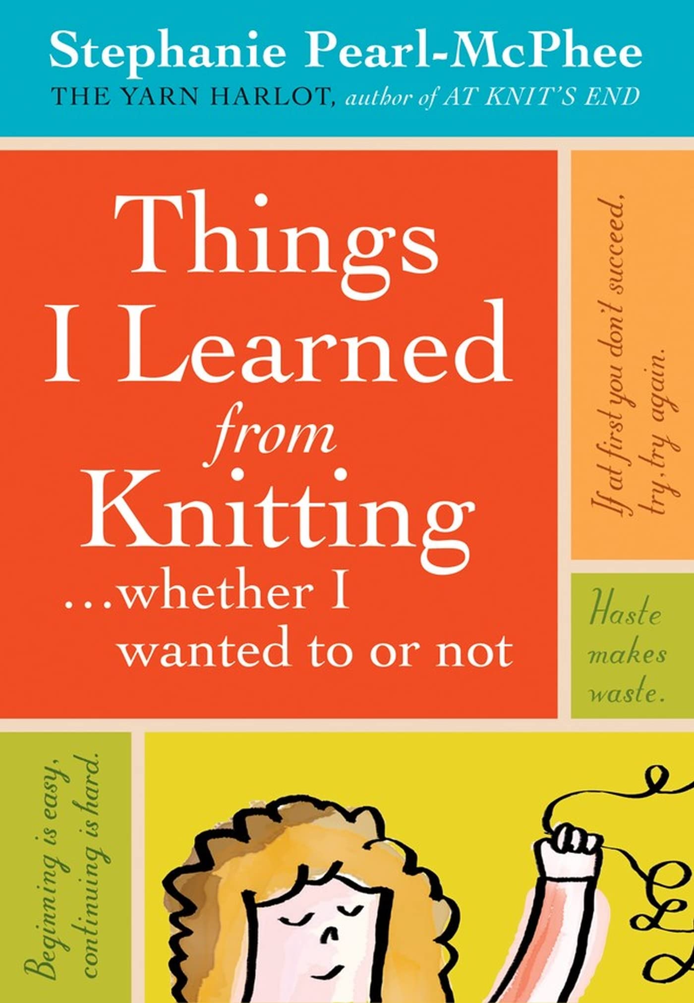 Things I Learned from Knitting... Whether I Wanted to or Not