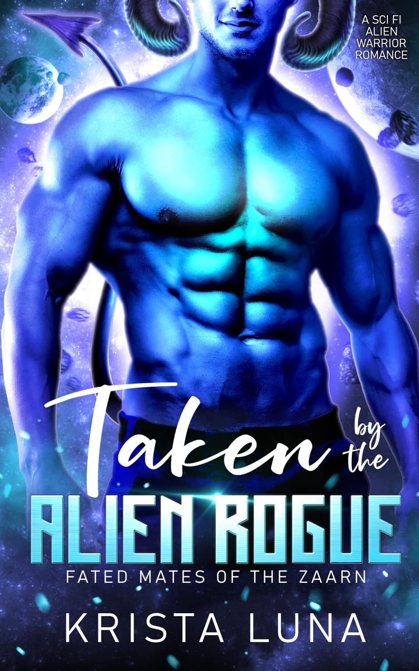 Taken by the Alien Rogue: A Sci Fi Alien Warrior Romance: 2