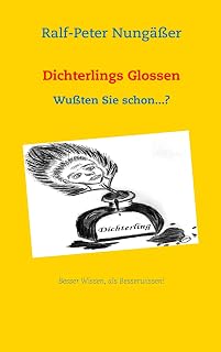 Dichterlings glossen: Wußten sie schon. ?