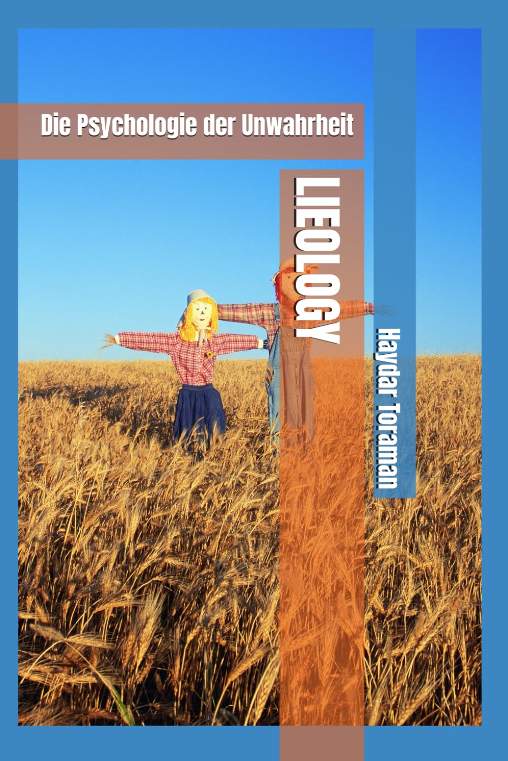 LIEOLOGY: Die Psychologie der Unwahrheit