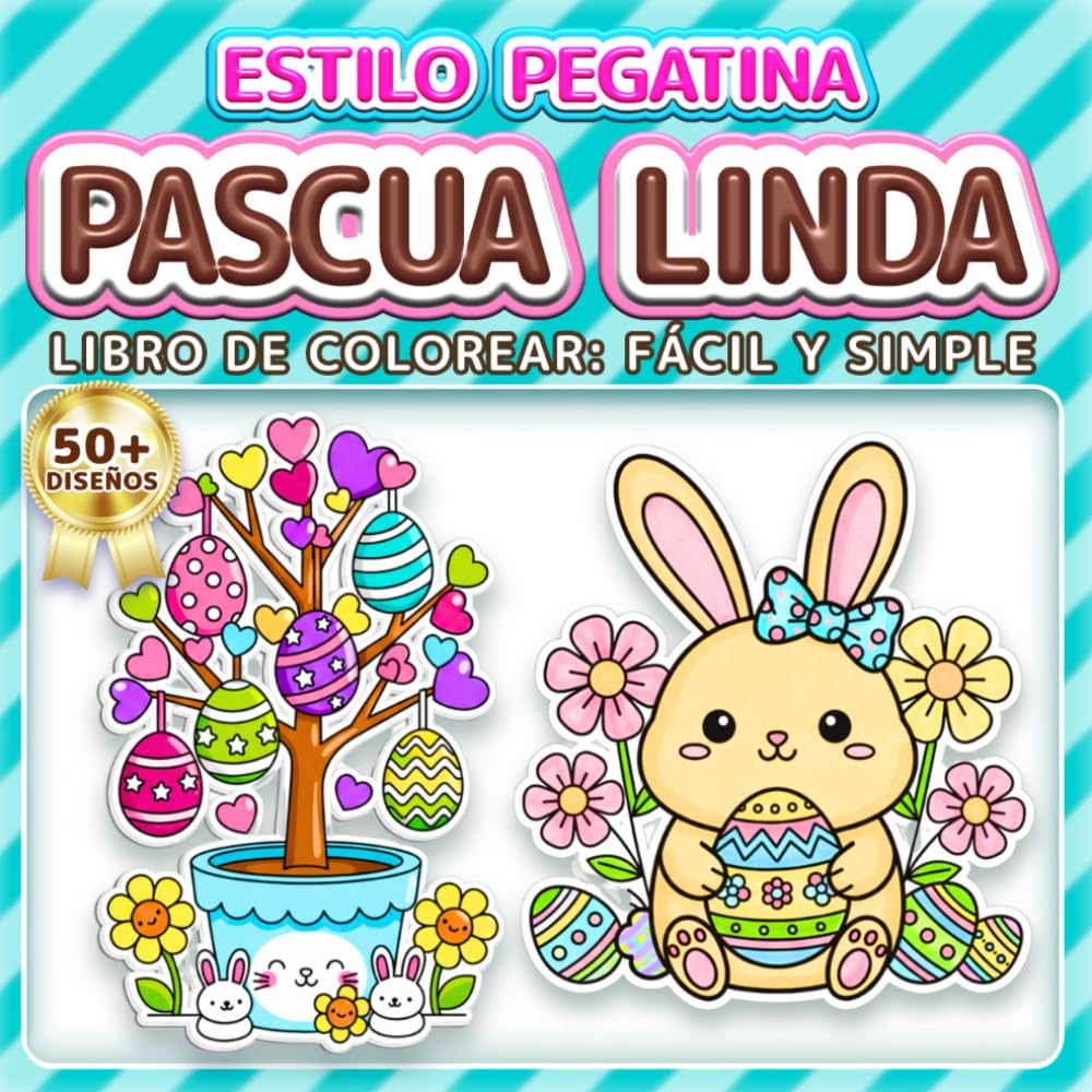 PASCUA LINDA: LIBRO DE COLOREAR: FÁCIL Y SIMPLE - Más de 50 diseños estilo pegatina divertidos para niños, adultos y personas mayores. Alivio del ... Pascua (Libro de Colorear Estilo Pegatinas)