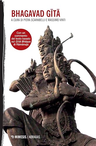 Bhagavad Gita. Con un commento del testo basato sul Gita Bhaṣya di Ramanuja