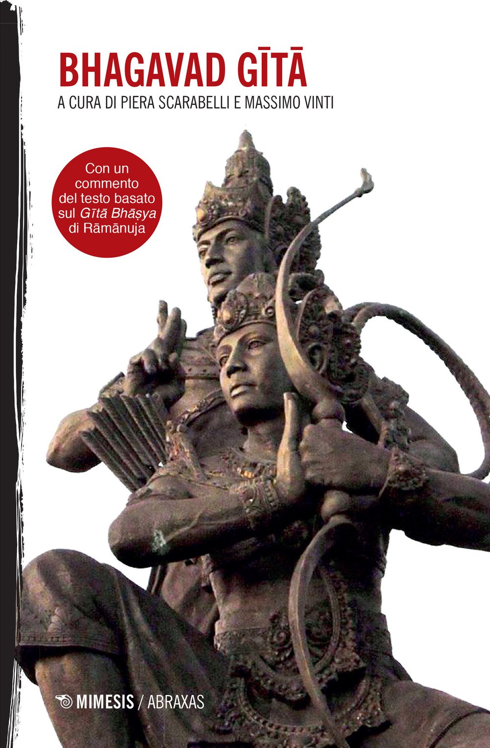 Bhagavad Gita. Con Un Commento Del Testo Basato Sul Gita BhaṣYa Di Ramanuja - 4