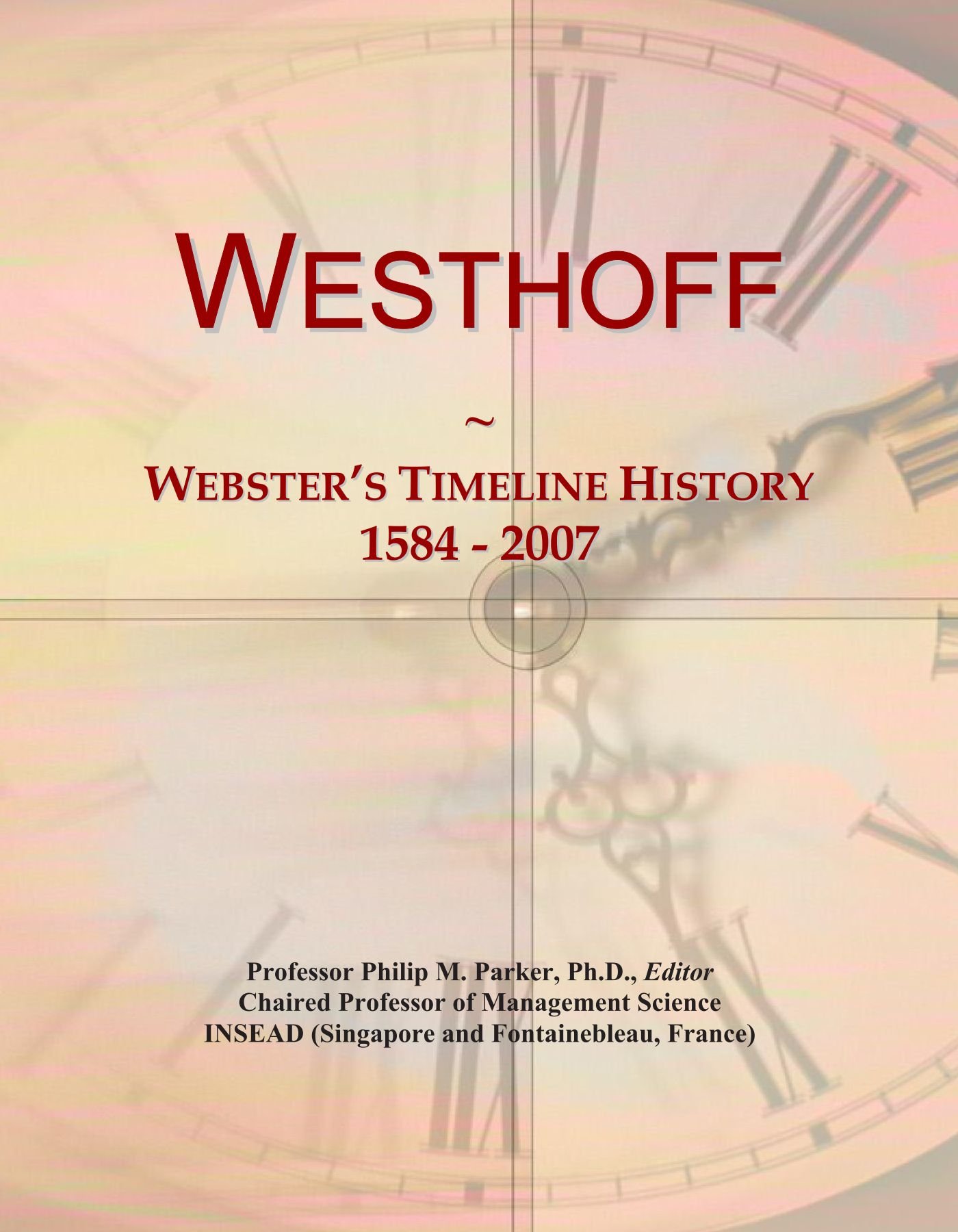 Westhoff: Webster's Timeline History, 1584 - 2007