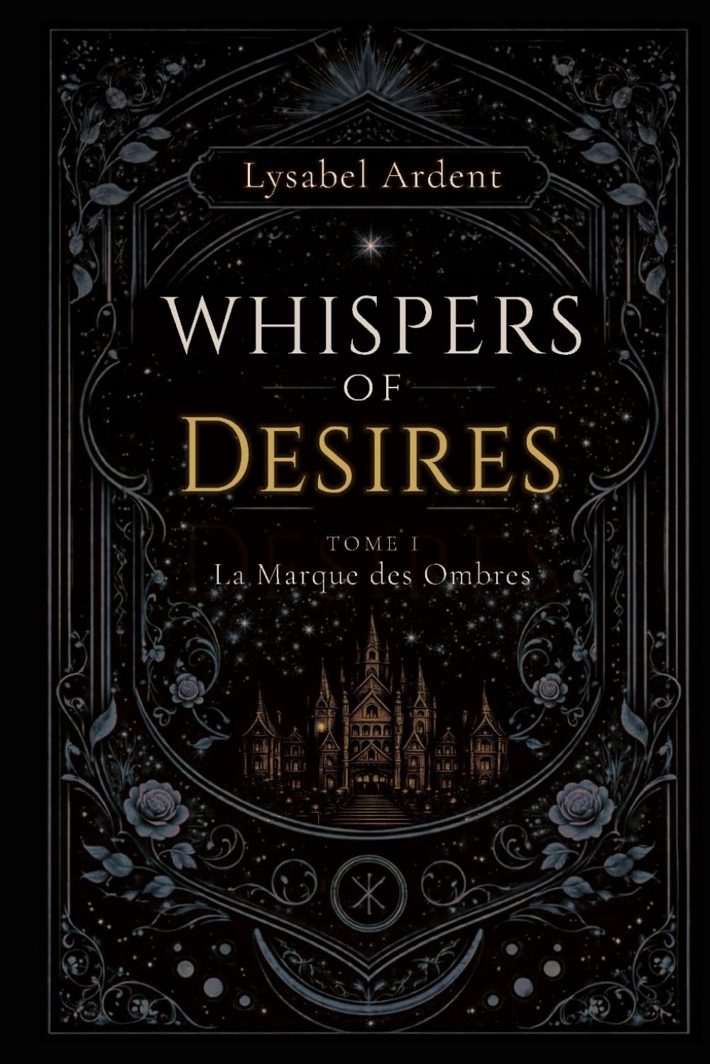 Whispers of Desires - Tome 1: La marque des Ombres