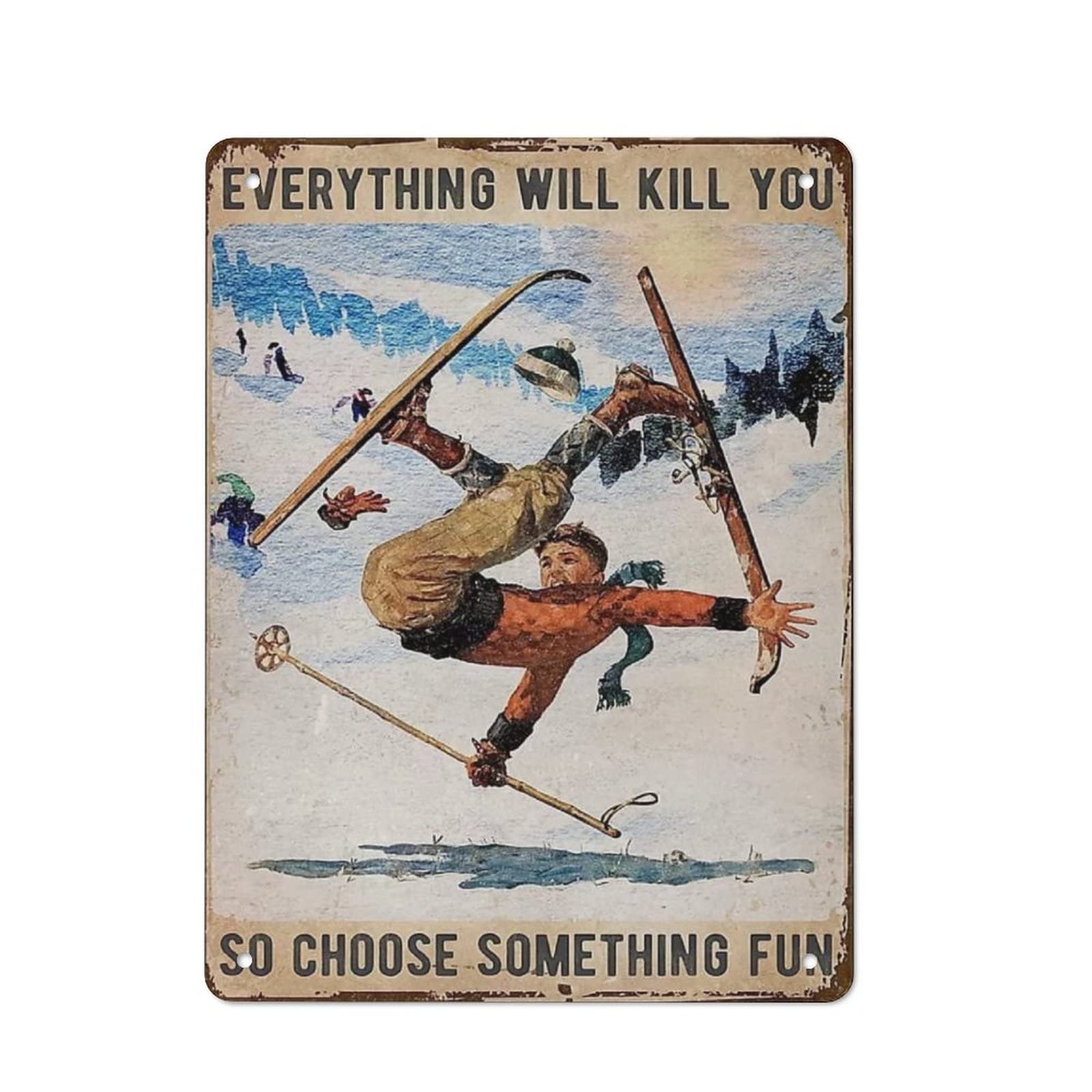 AOOEDM Ski So Choose Something Fun Wall Metal Tin Sign for Home Bar Pub Kitchen Wall Art Deocr Man Cave Vintage Metal Sign Poster Plaque Signs Quotes Sign