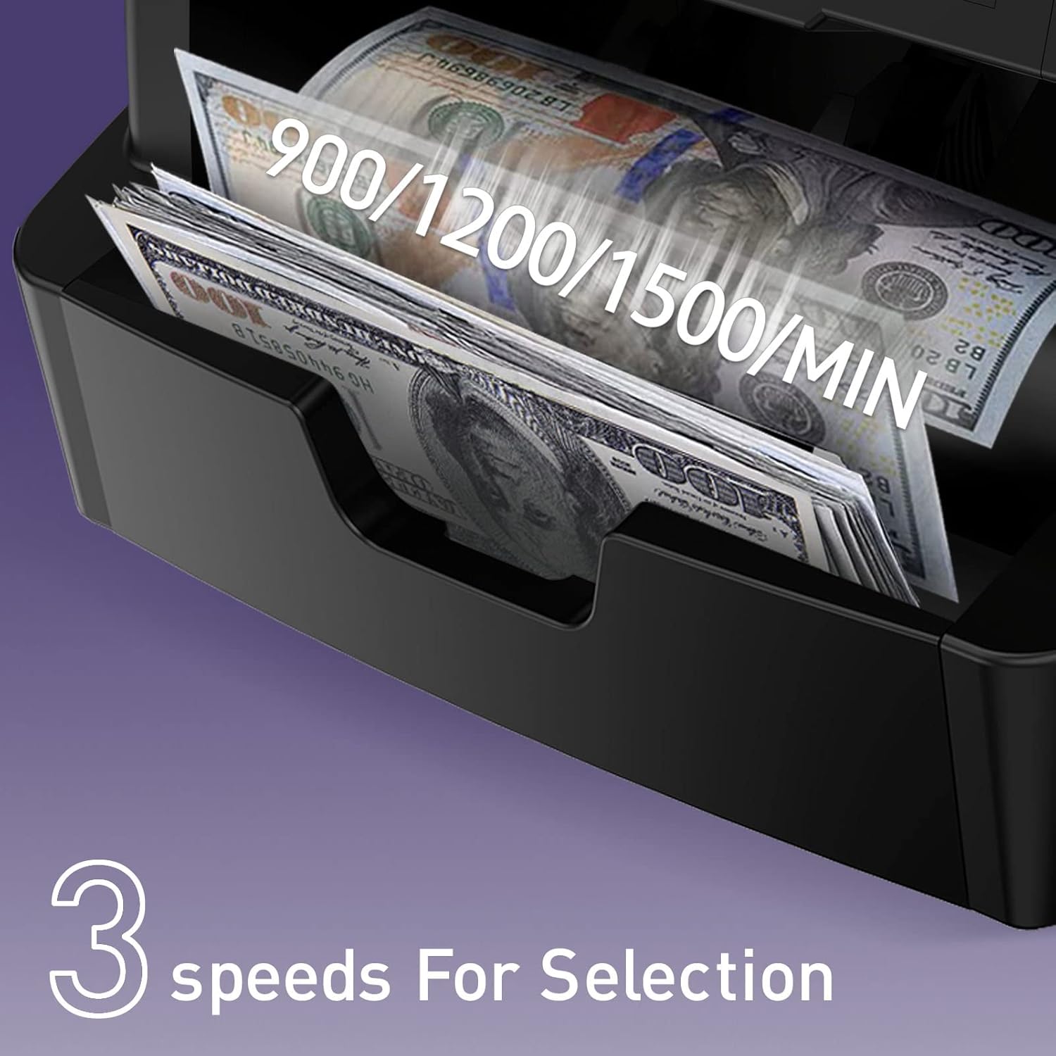 Banknotes being counted rapidly by the machine, with text indicating '3 speeds for selection' and counting rates of 900/1200/1500 notes per minute.