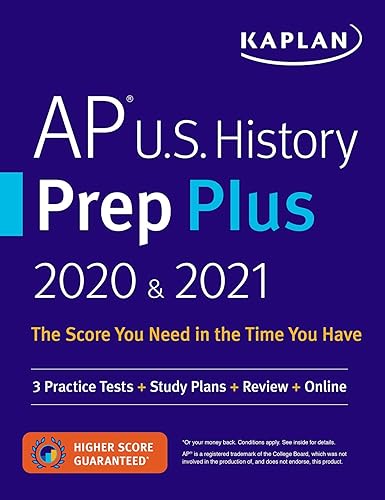 AP U.S. History Prep Plus 2020 &amp; 2021: 3 Practice Tests + Study Plans + Review + Online (Kaplan Test Prep)