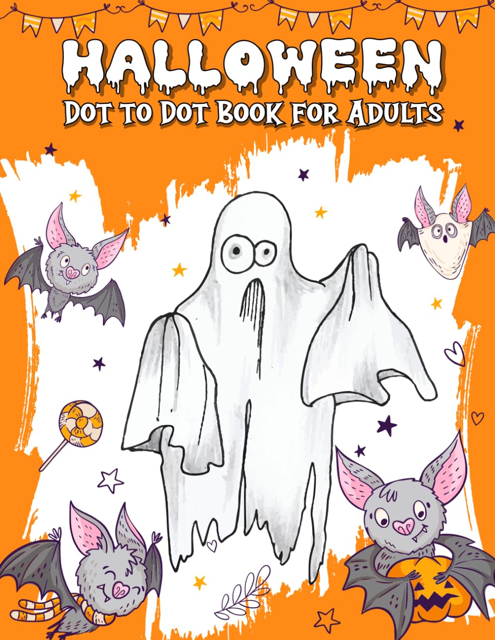 Halloween Dot to Dot Book for Adults: Large Print of Pumpkins, Witches, Skulls, Bats, Monster and More Halloween Dot To Dots