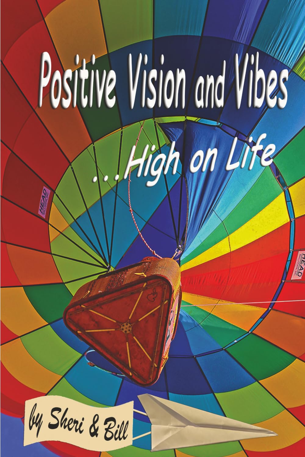 Positive Vision and Vibes: High on Life (The Positivity Collection)