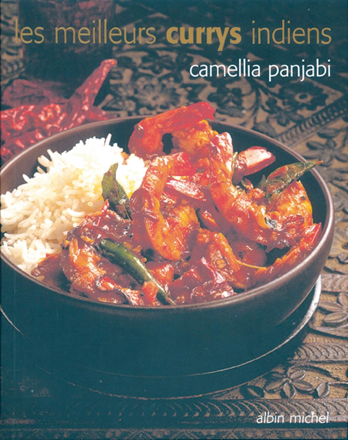Les Meilleurs currys indiens - Livre de recettes