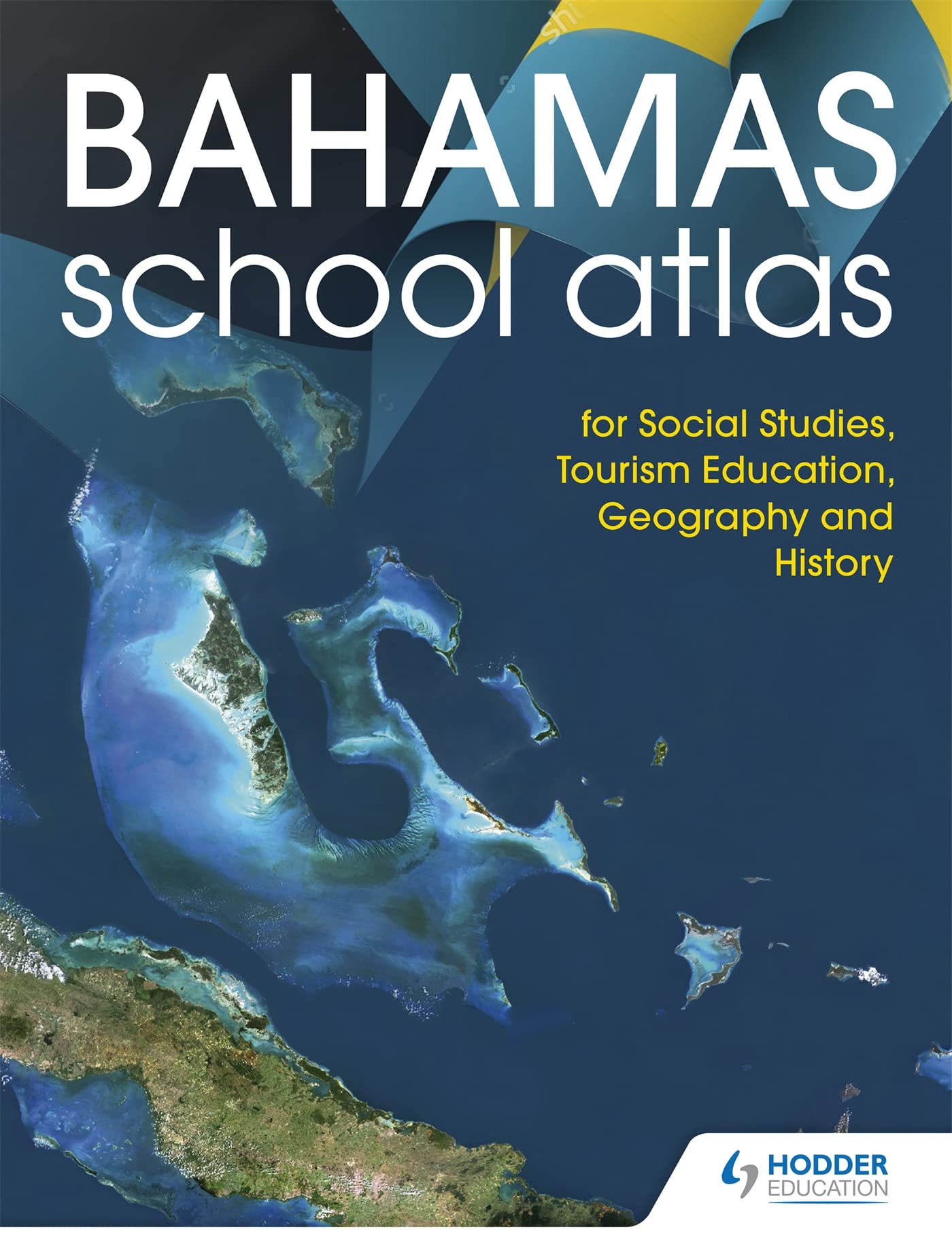 Hodder Education School Atlas for the Commonwealth of The Bahamas ...