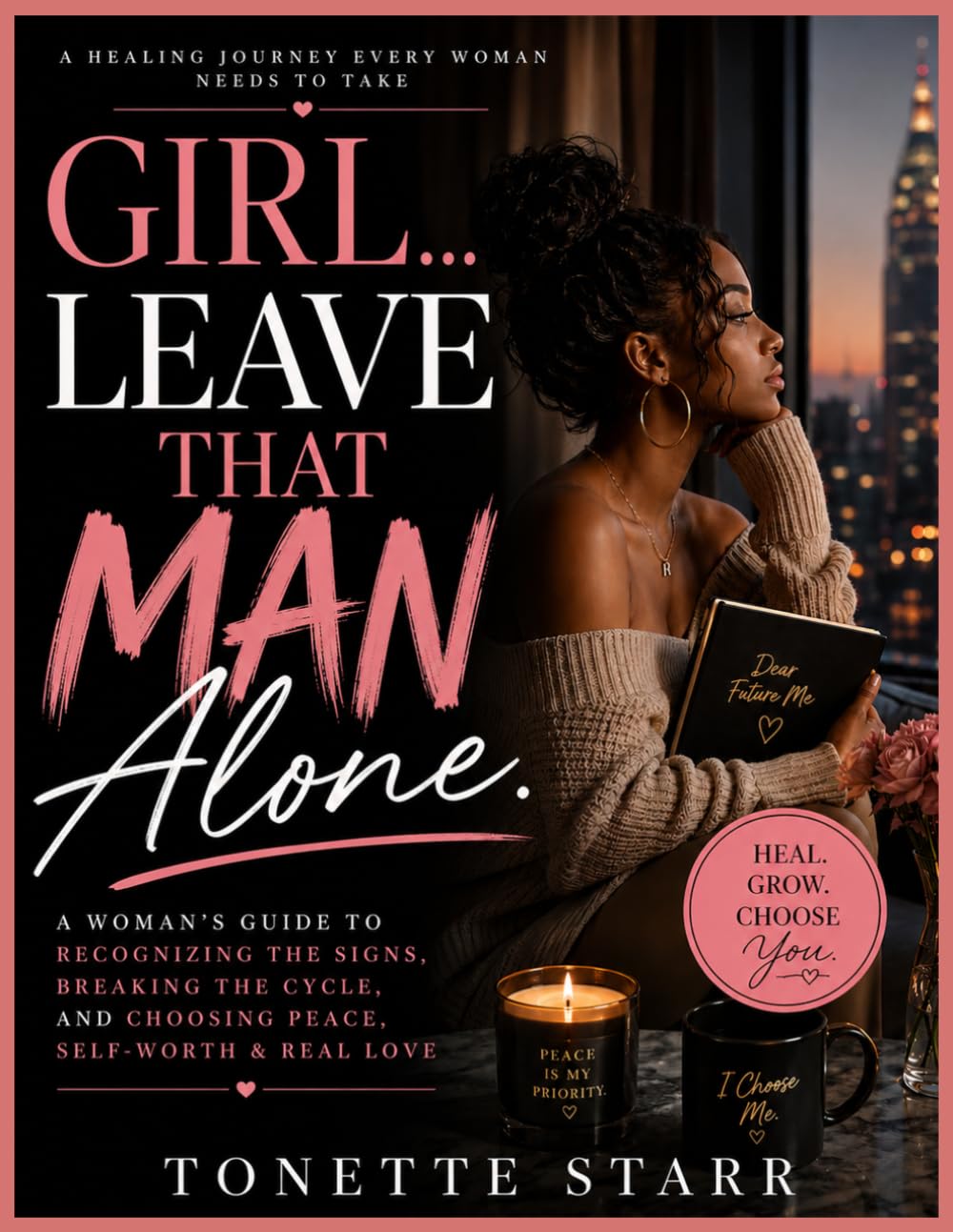 Girl...Leave That Man Alone: He Already Showed You Who He Was