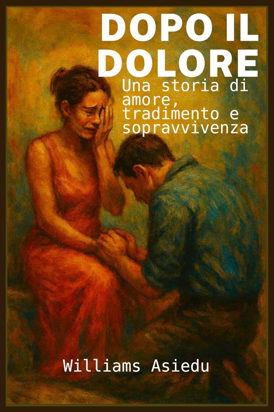 Dopo il Dolore: Una storia di amore, tradimento e sopravvivenza