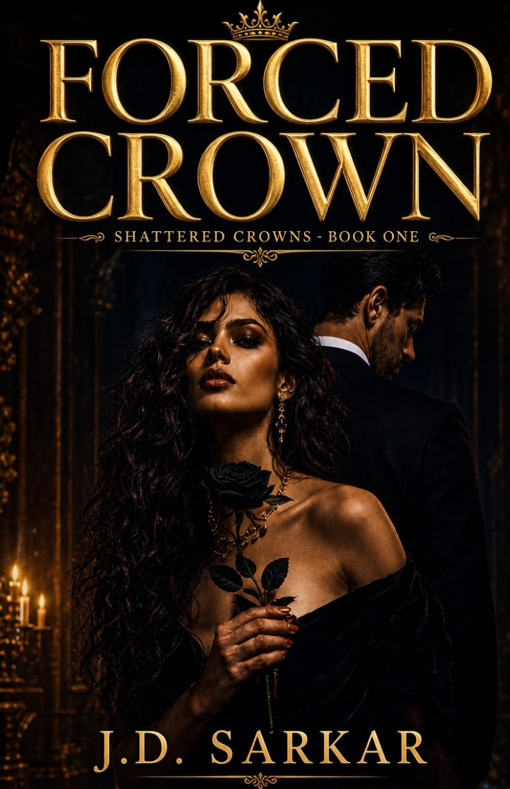 Forced Crown: A Dark Mafia Romance (Shattered Crowns)
